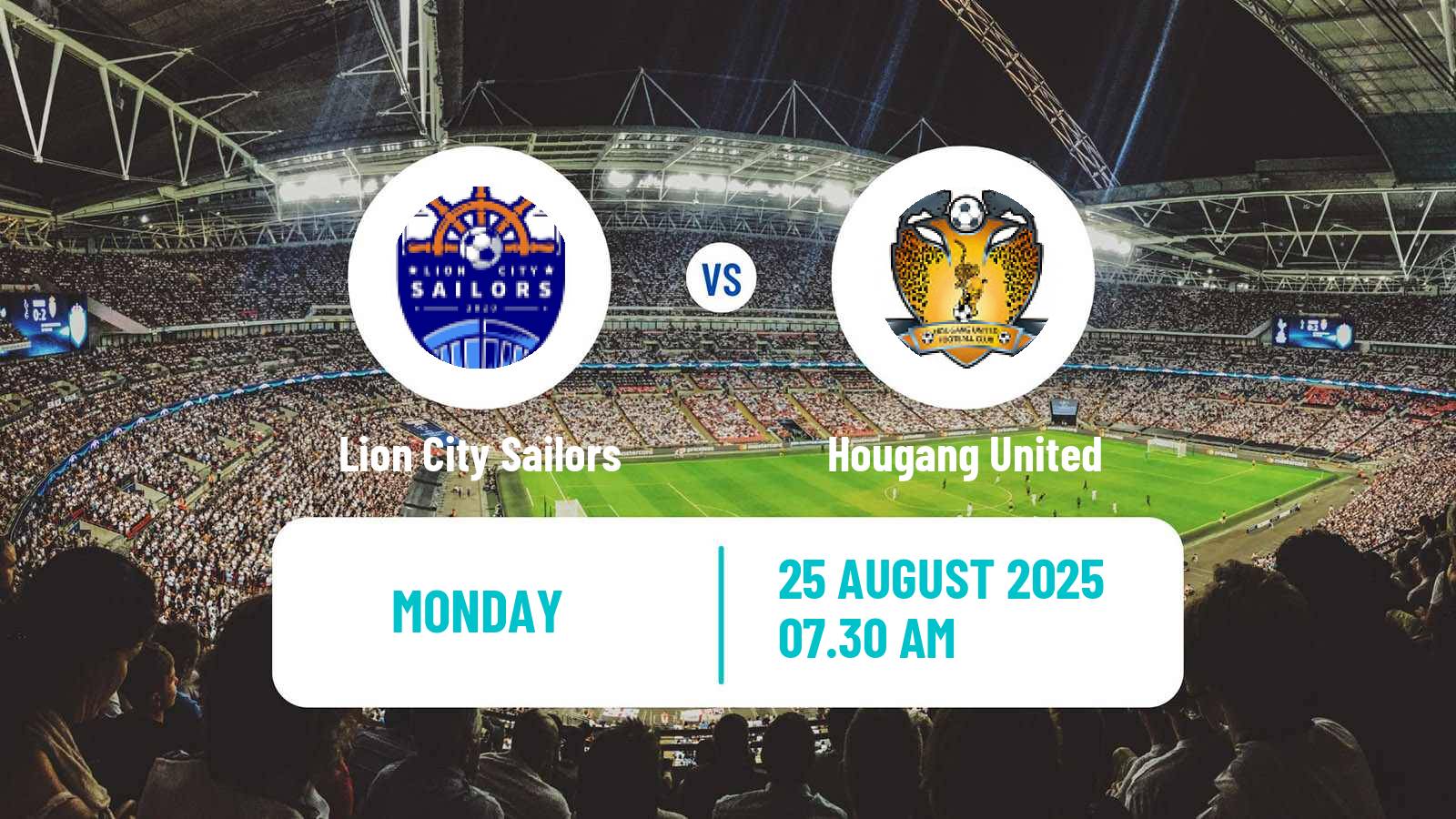 Football Singapore Premier League Lion City Sailors - Hougang United