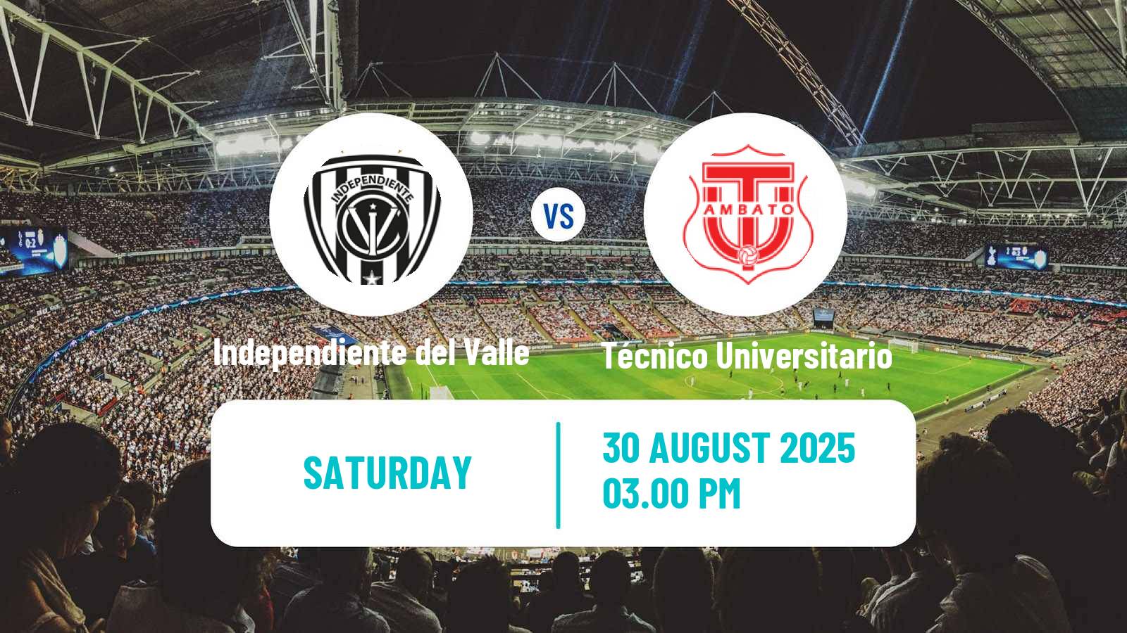 Football Ecuadorian Liga Pro Independiente del Valle - Técnico Universitario