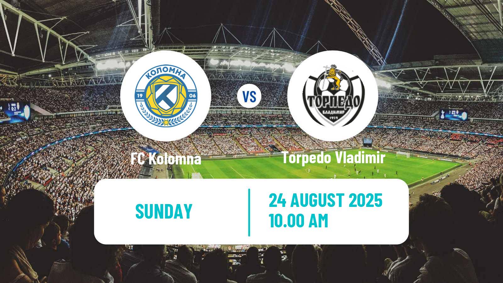 Football FNL 2 Division B Group 2 Kolomna - Torpedo Vladimir