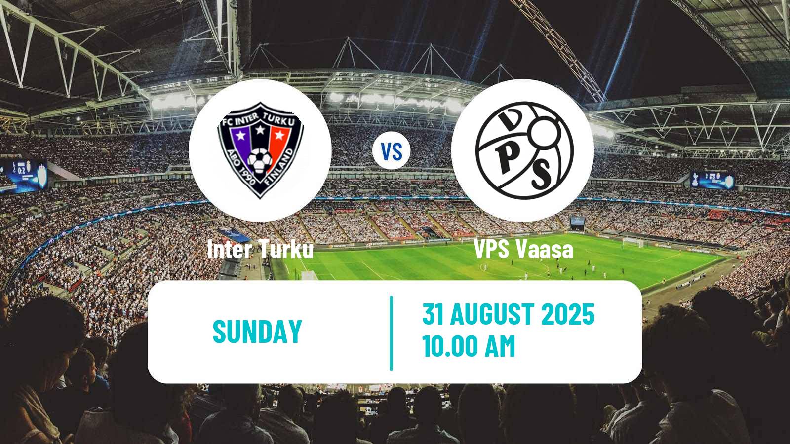 Football Finnish Veikkausliiga Inter Turku - VPS Vaasa