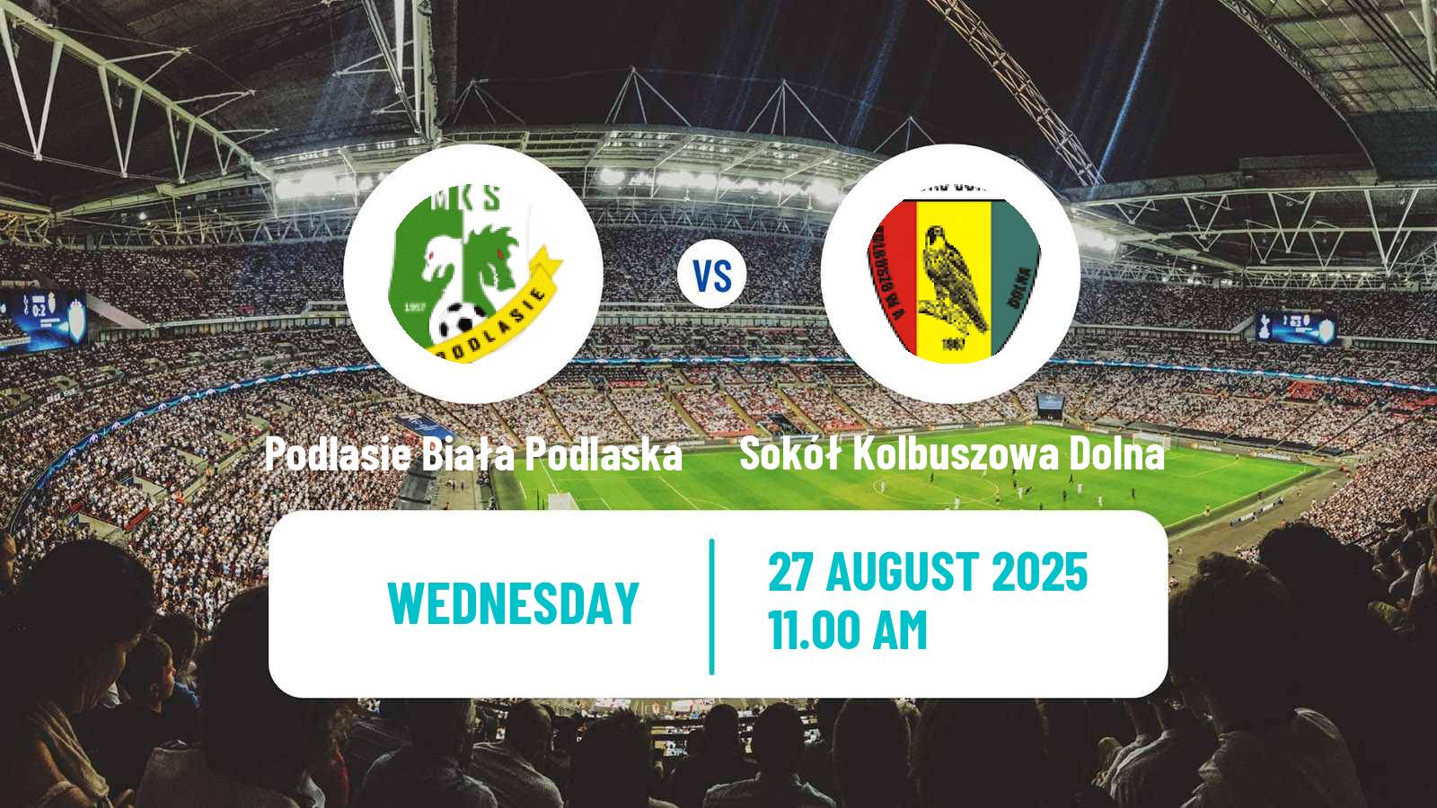 Football Polish Division 3 - Group IV Podlasie Biała Podlaska - Sokół Kolbuszowa Dolna