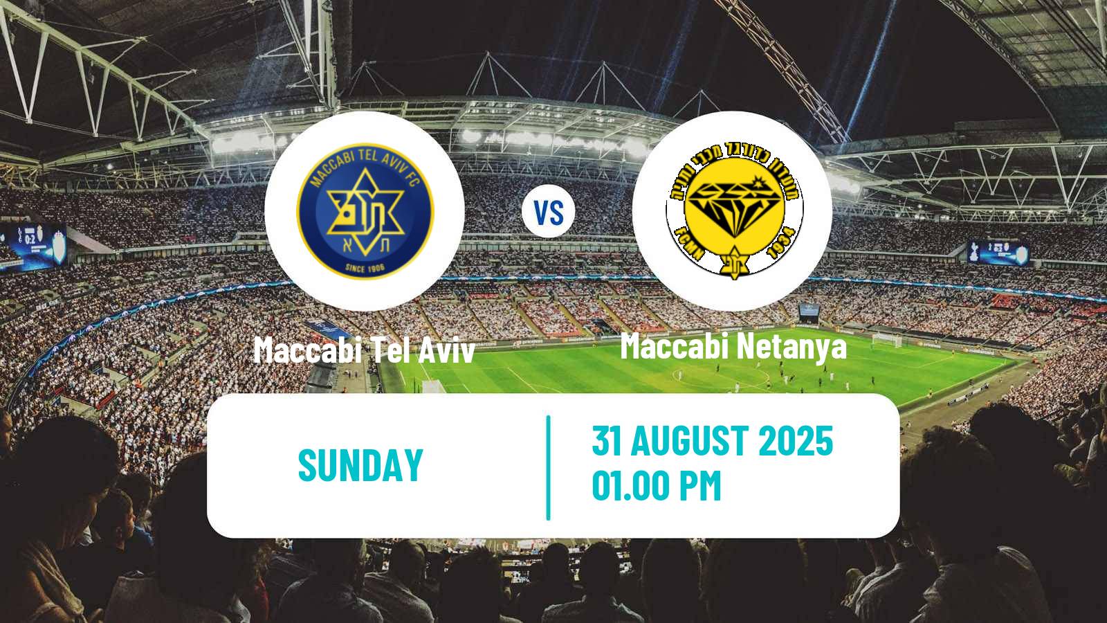 Football Israeli Ligat haAl Maccabi Tel Aviv - Maccabi Netanya
