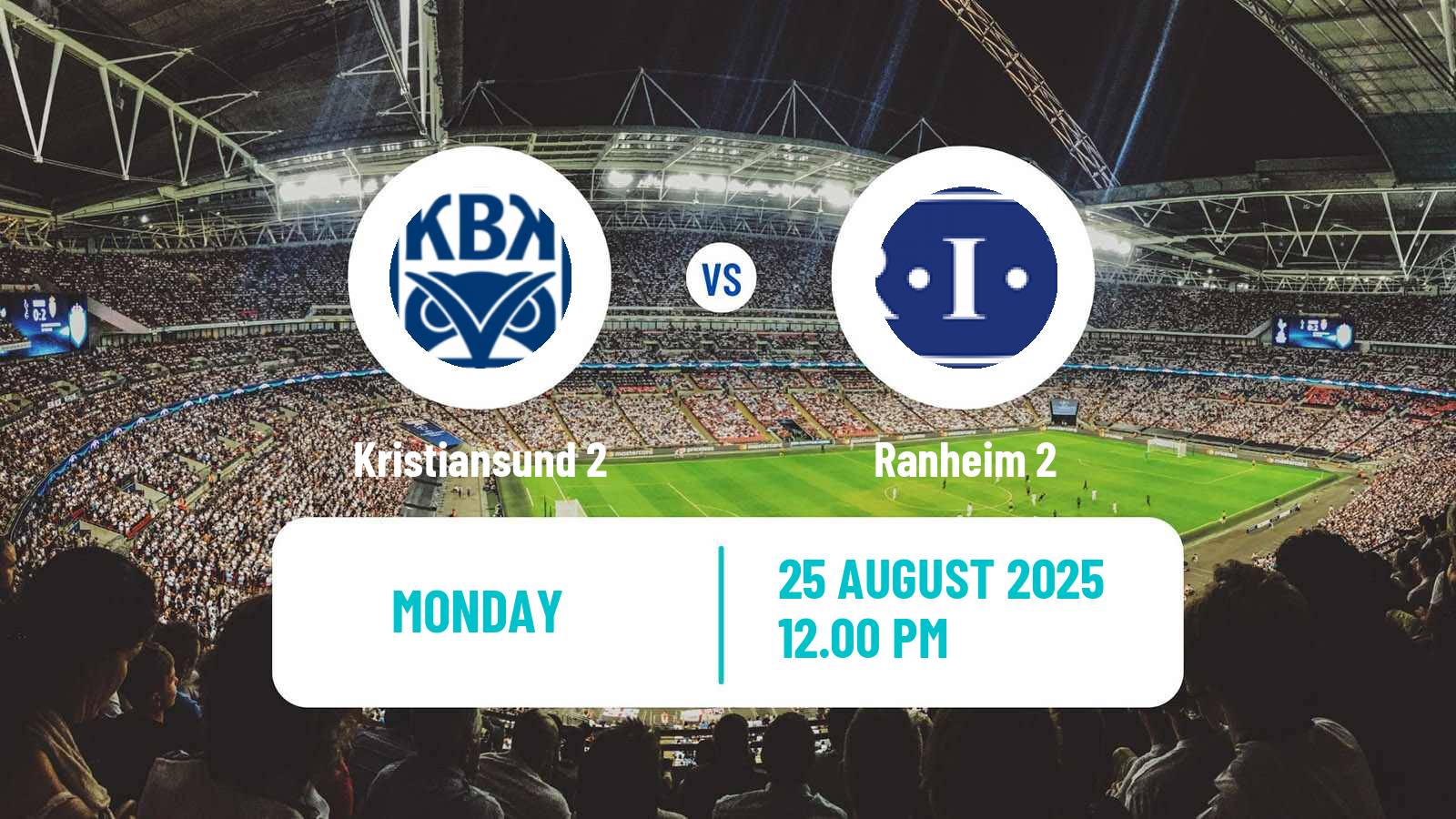 Football Norwegian Division 3 - Group 2 Kristiansund 2 - Ranheim 2