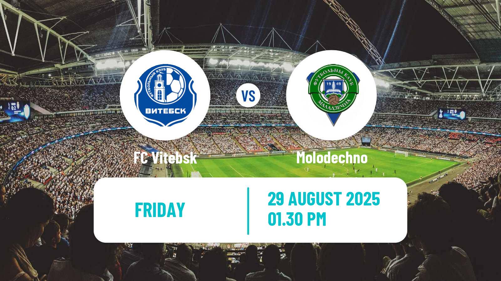 Football Belarusian Vysshaya Liga Vitebsk - Molodechno