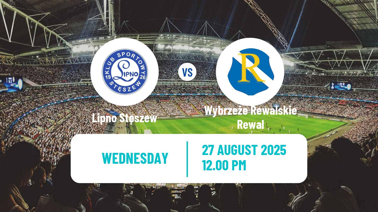Football Polish Division 3 - Group II Lipno Stęszew - Wybrzeże Rewalskie Rewal