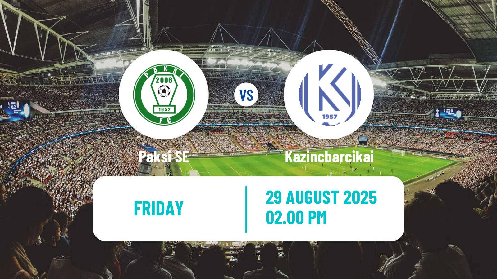 Football Hungarian NB I Paksi SE - Kazincbarcikai