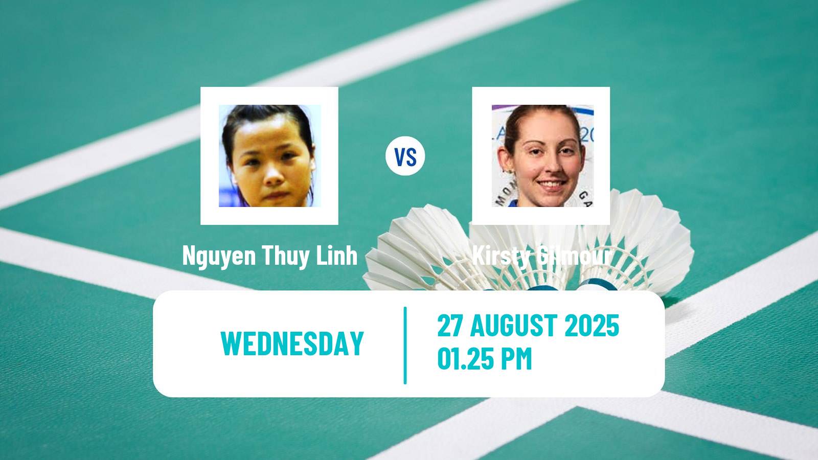 Badminton BWF World Championships Women Nguyen Thuy Linh - Kirsty Gilmour