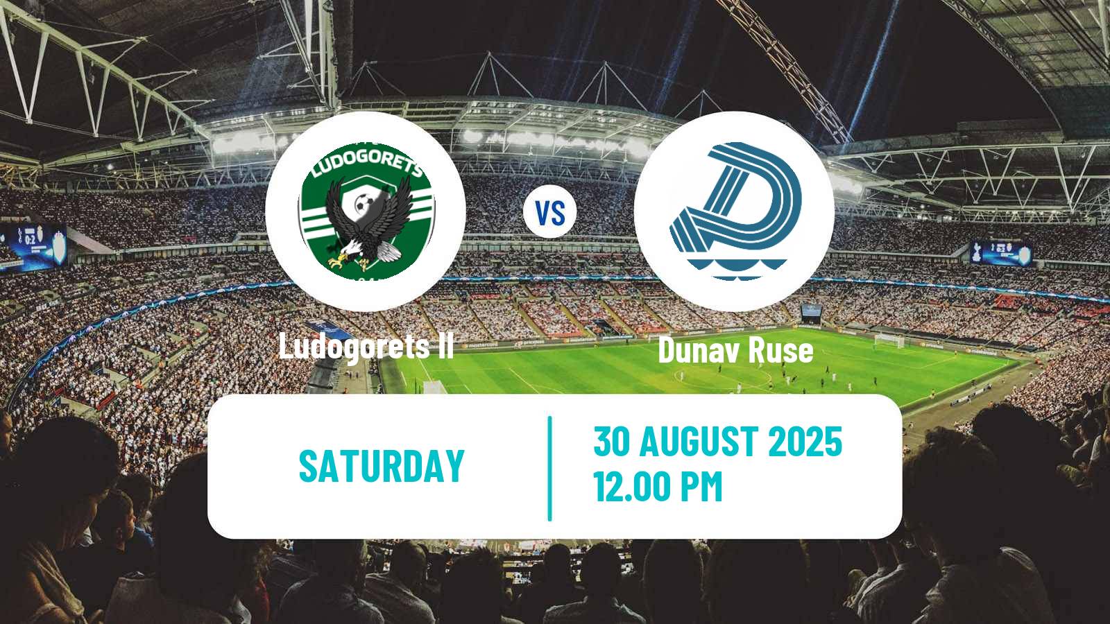 Football Bulgarian Vtora Liga Ludogorets II - Dunav Ruse