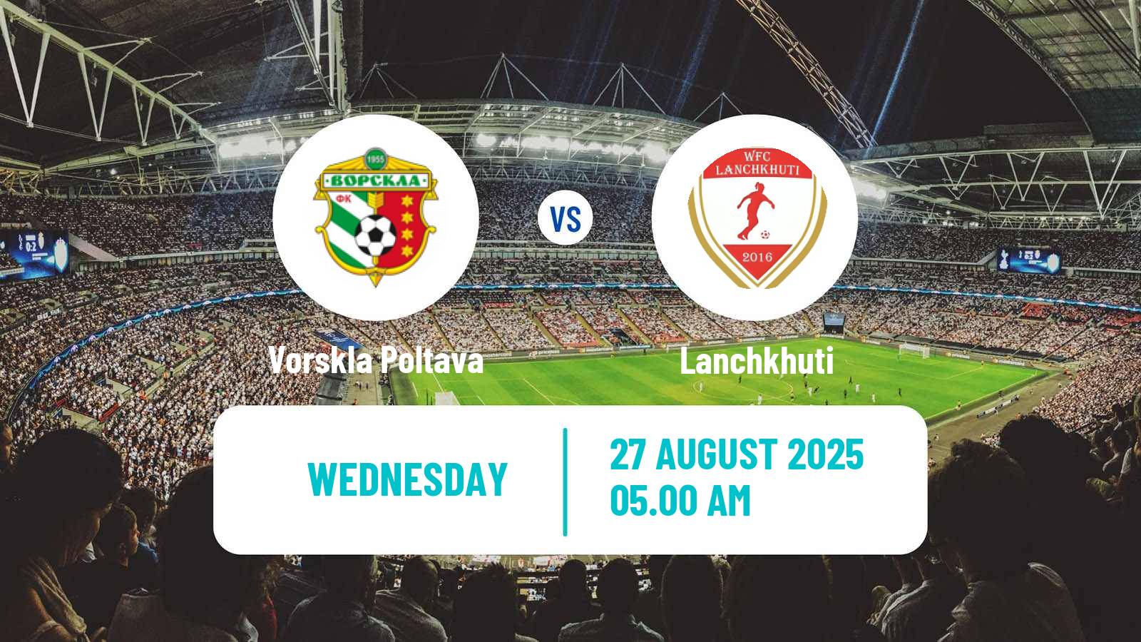 Football UEFA Champions League Women Vorskla Poltava - Lanchkhuti