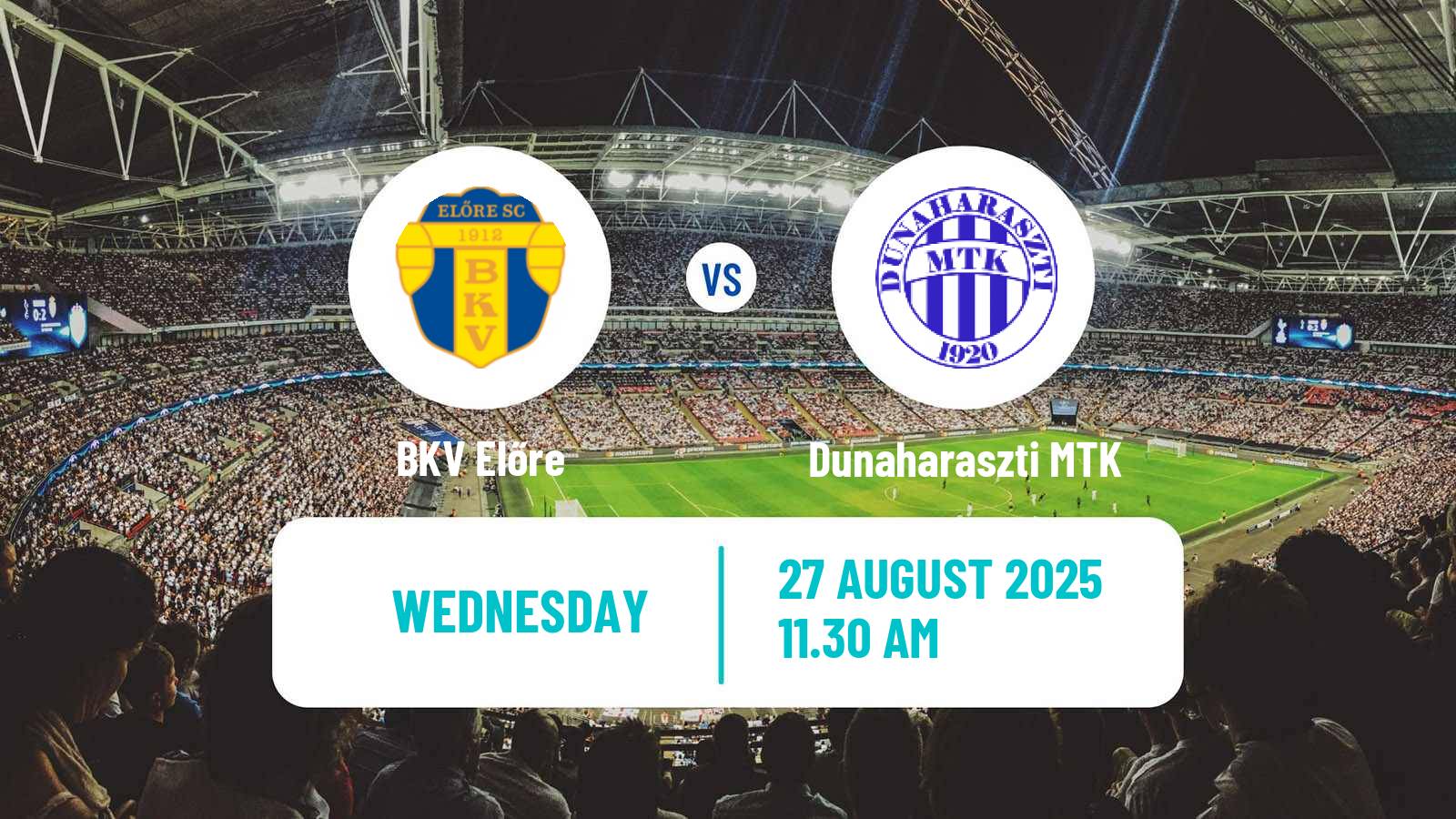Football Hungarian NB III Southeast BKV Előre - Dunaharaszti MTK