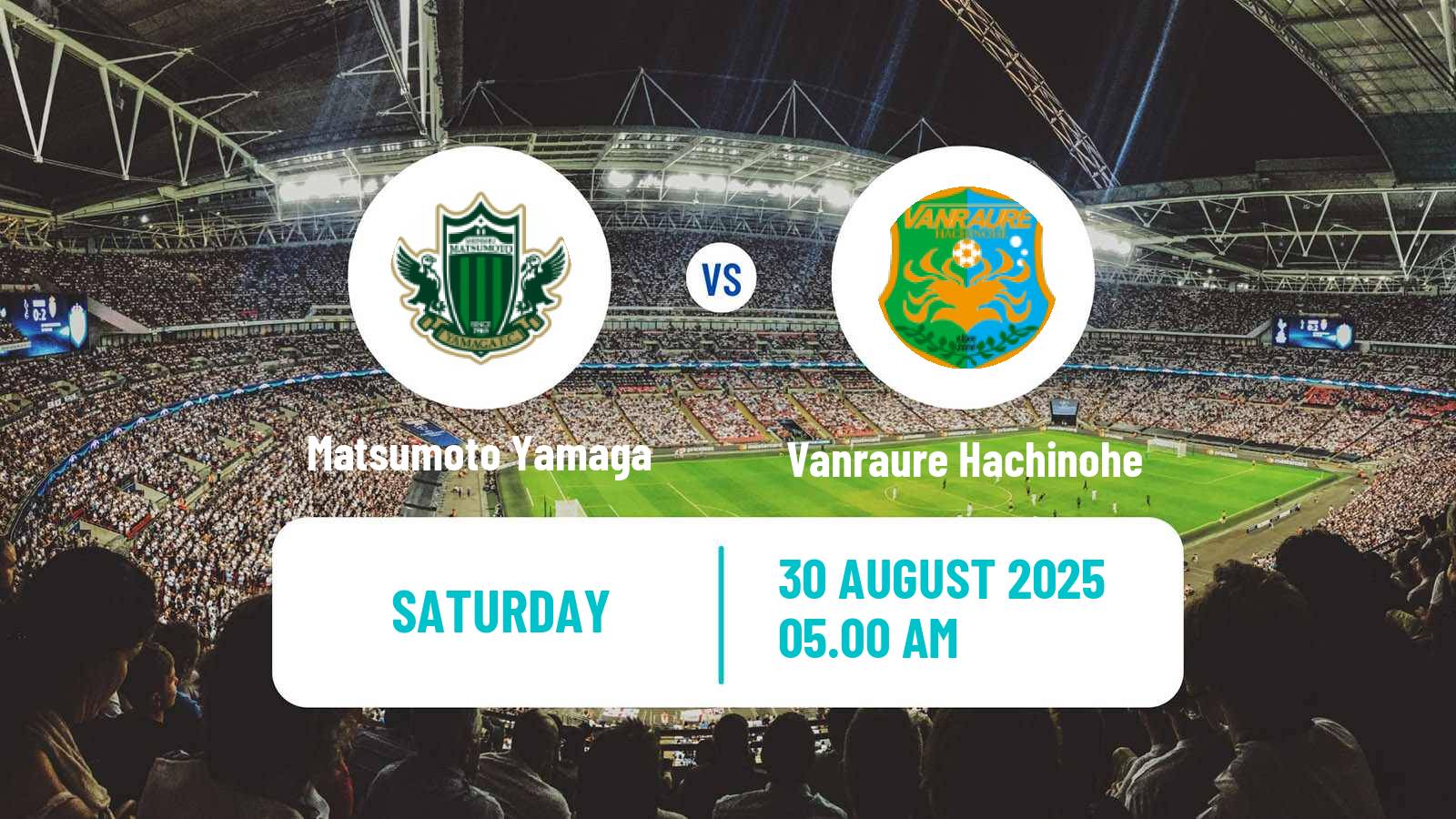 Football Japan J3 League Matsumoto Yamaga - Vanraure Hachinohe