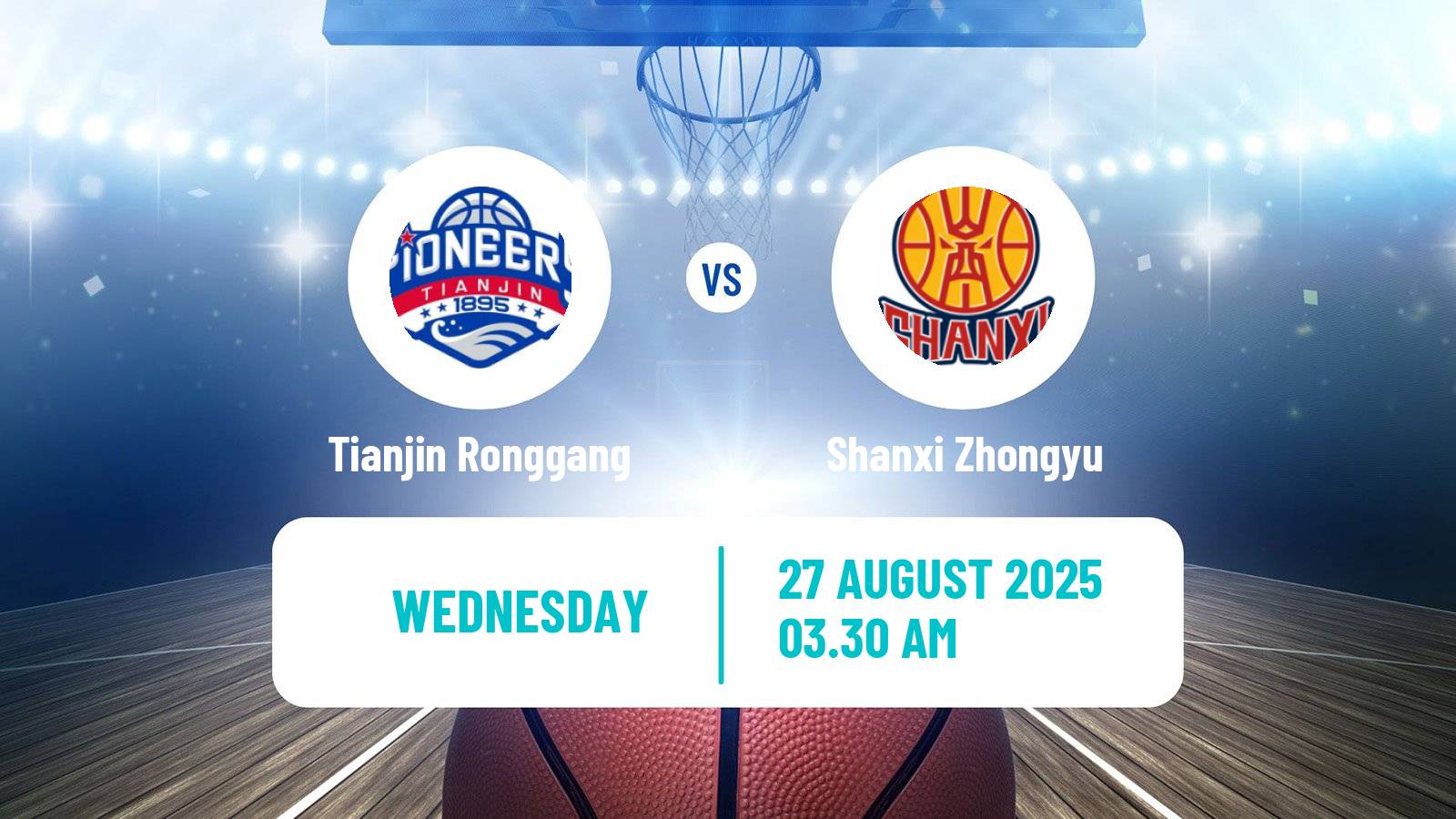 Basketball Club Friendly Basketball Tianjin Ronggang - Shanxi Zhongyu