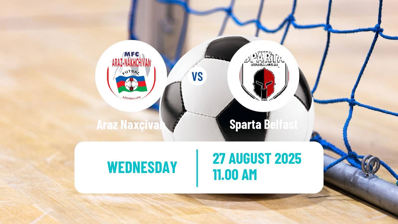 Futsal UEFA Futsal Champions League Araz Naxçivan - Sparta Belfast