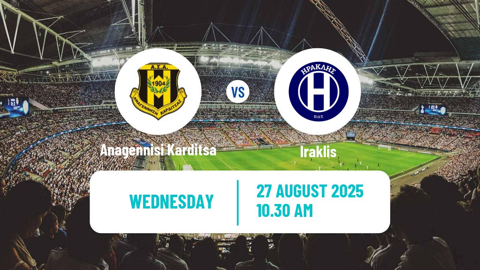 Football Club Friendly Anagennisi Karditsa - Iraklis