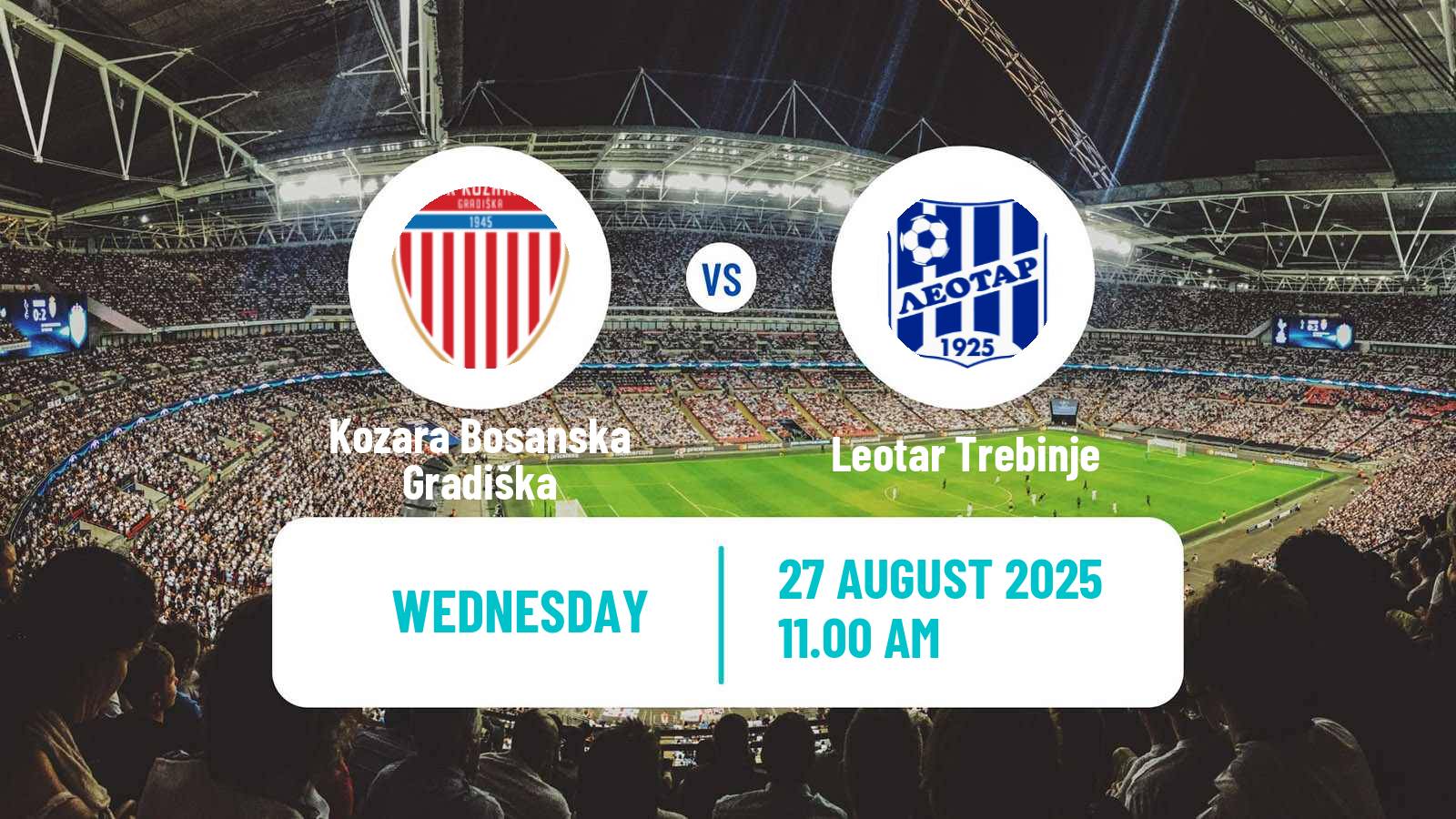 Football Bosnian Prva Liga RS Kozara Bosanska Gradiška - Leotar Trebinje