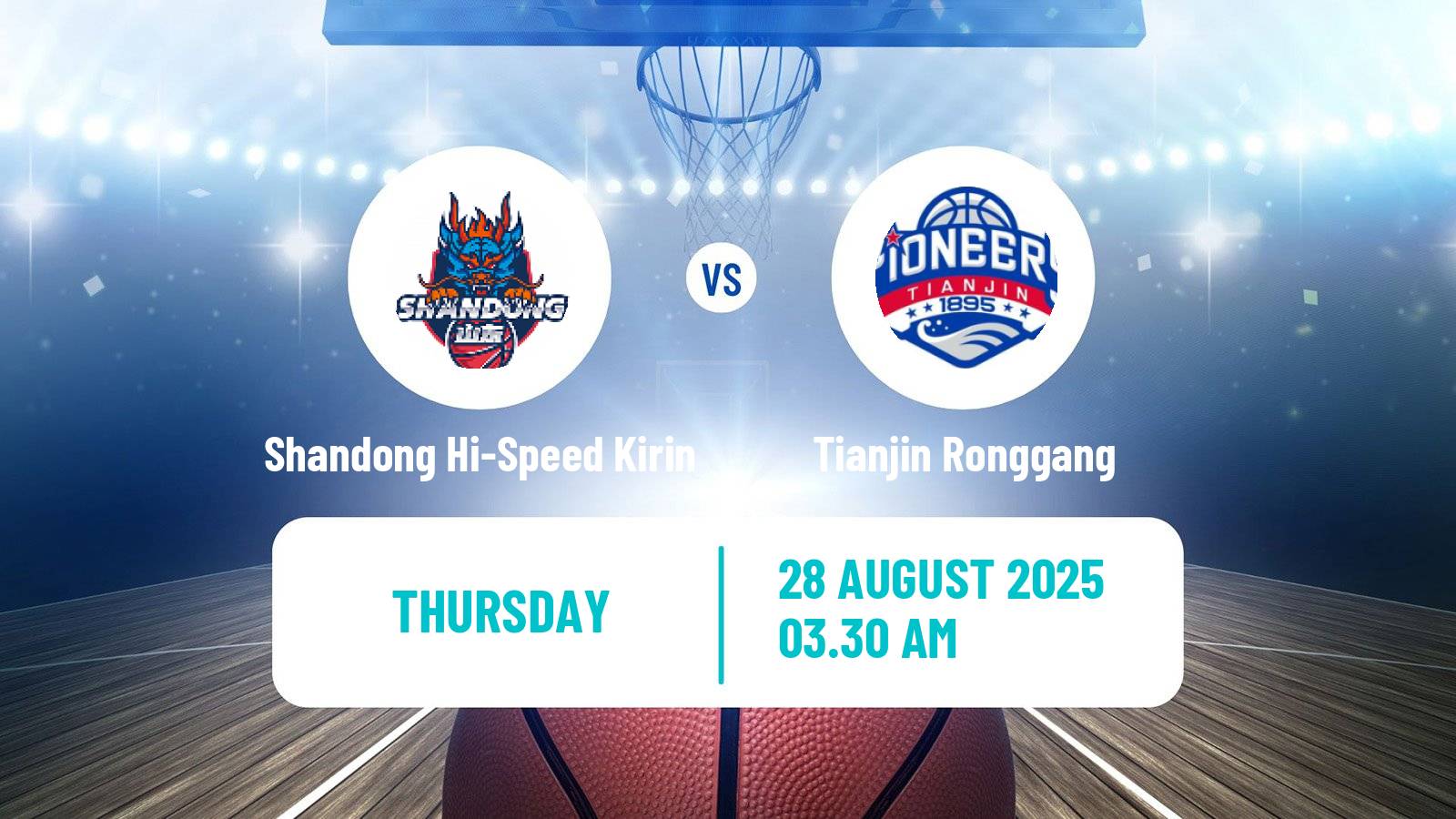 Basketball Club Friendly Basketball Shandong Hi-Speed Kirin - Tianjin Ronggang