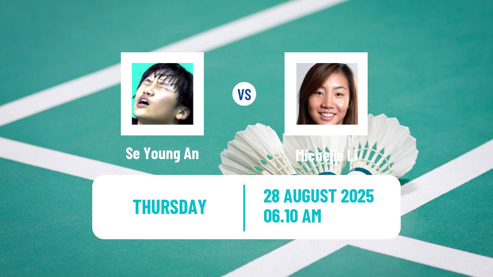 Badminton BWF World Championships Women Se Young An - Michelle Li