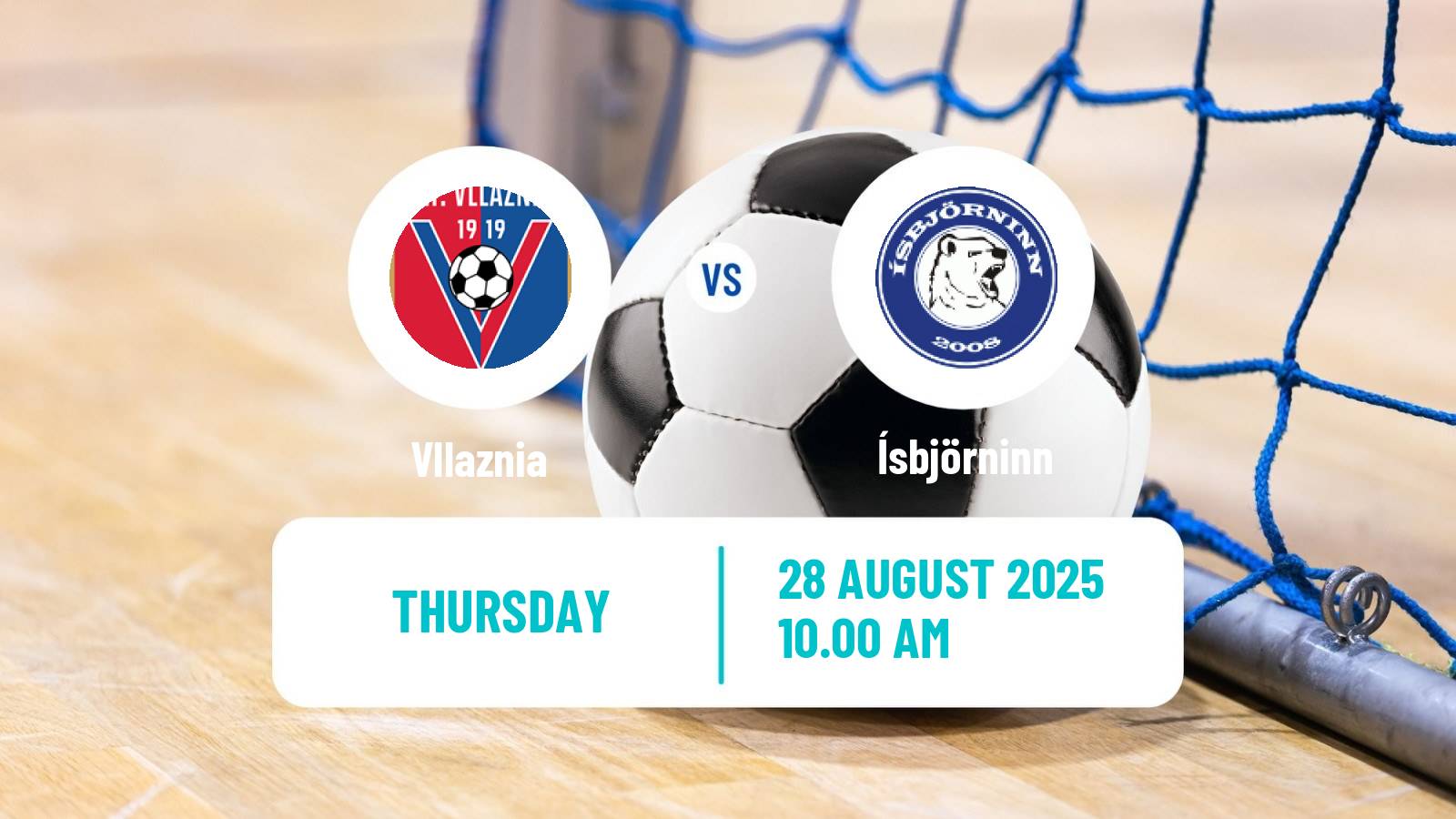 Futsal UEFA Futsal Champions League Vllaznia - Ísbjörninn