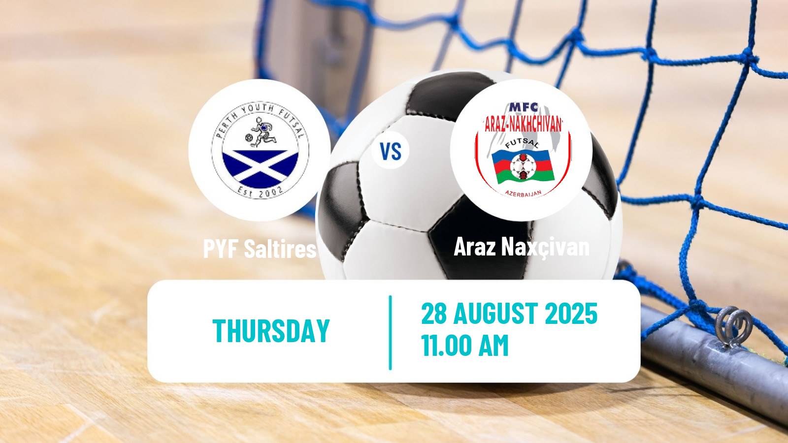 Futsal UEFA Futsal Champions League PYF Saltires - Araz Naxçivan