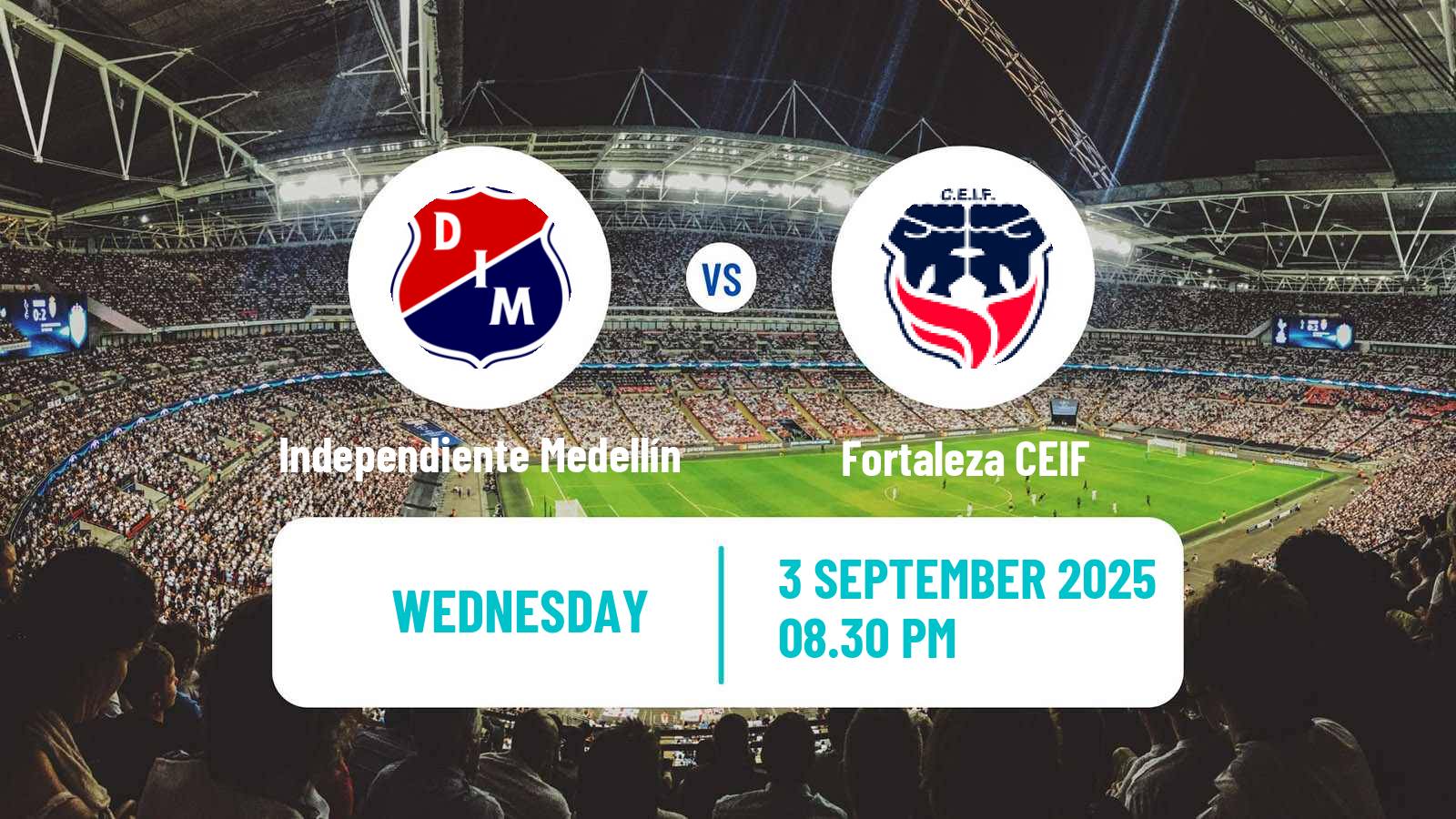 Football Colombian Copa Independiente Medellín - Fortaleza CEIF