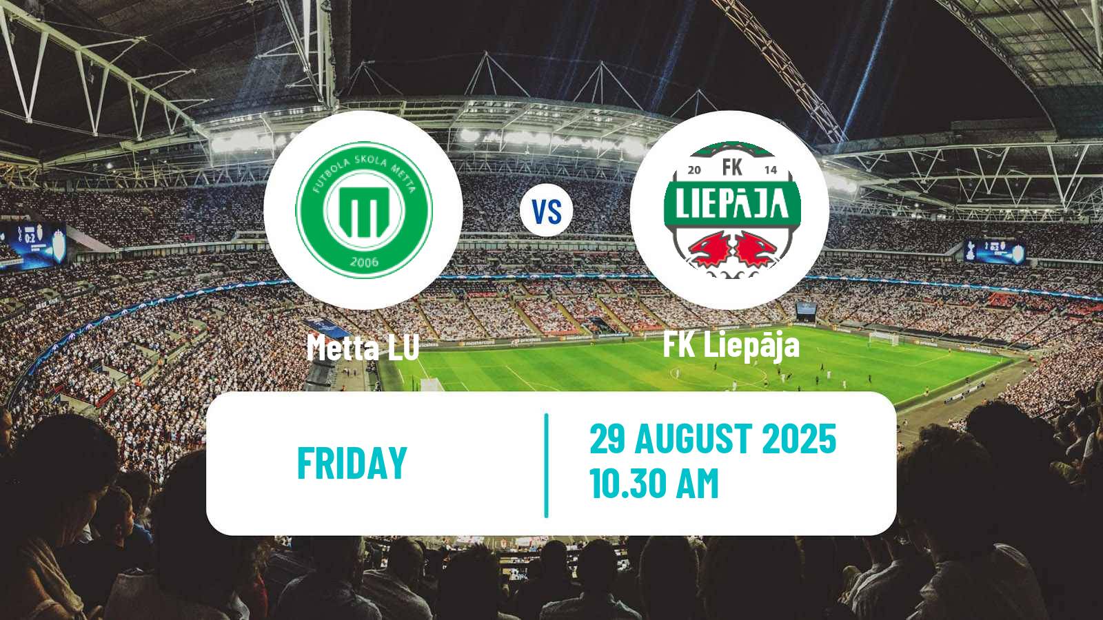 Football Latvian Virsliga Metta LU - Liepāja