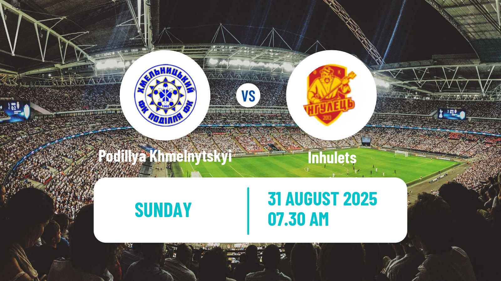 Football Ukrainian Persha Liga Podillya Khmelnytskyi - Inhulets