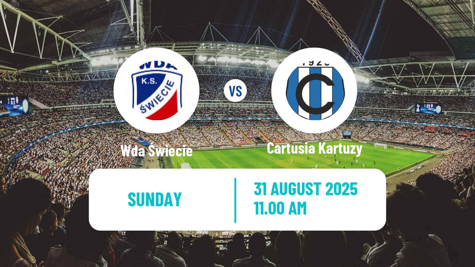 Football Polish Division 3 - Group II Wda Świecie - Cartusia Kartuzy
