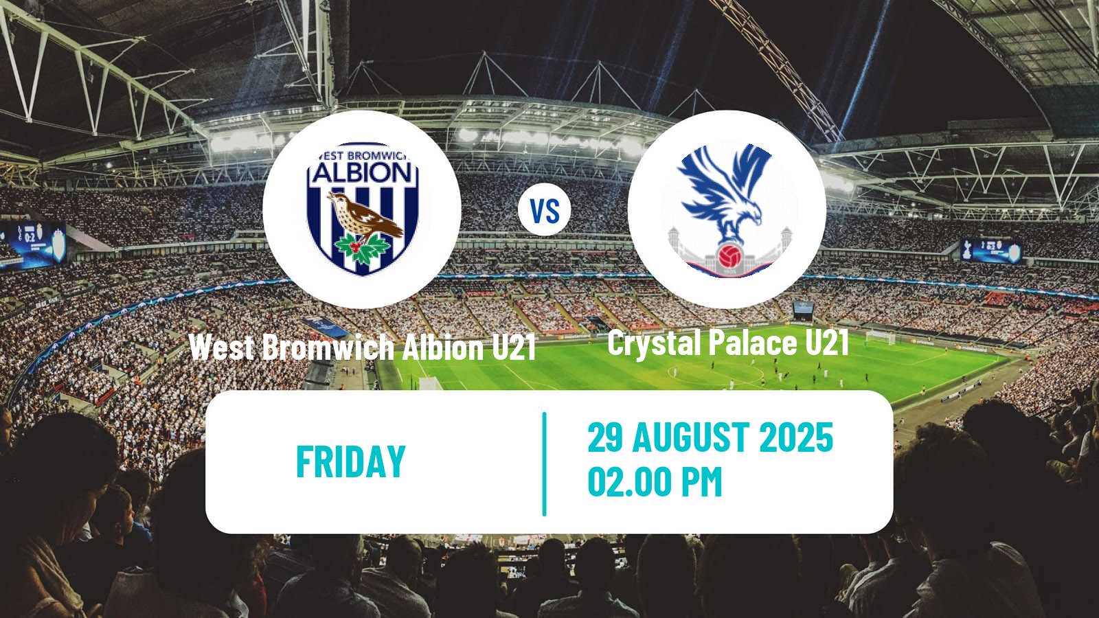 Football English Premier League 2 West Bromwich Albion U21 - Crystal Palace U21