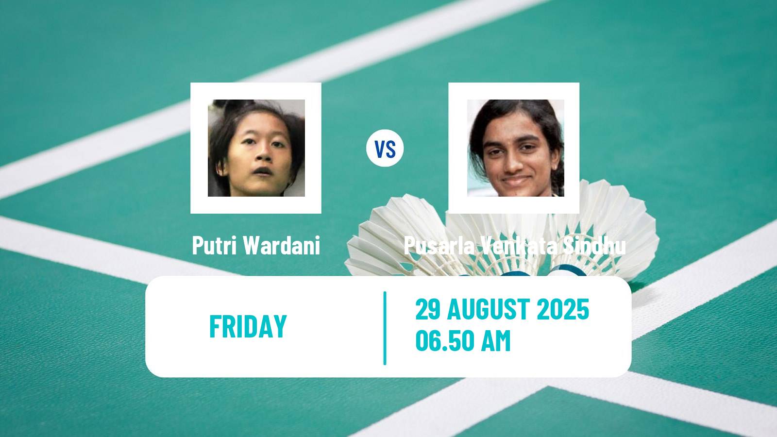 Badminton BWF World Championships Women Putri Wardani - Pusarla Venkata Sindhu