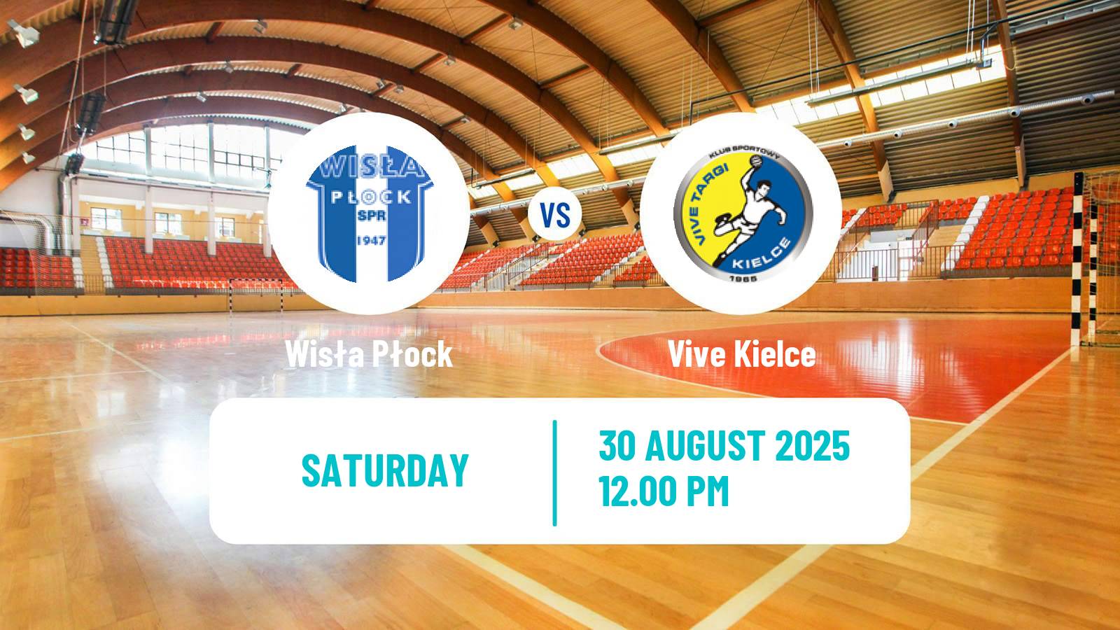 Handball Polish Super Cup Handball Wisła Płock - Vive Kielce