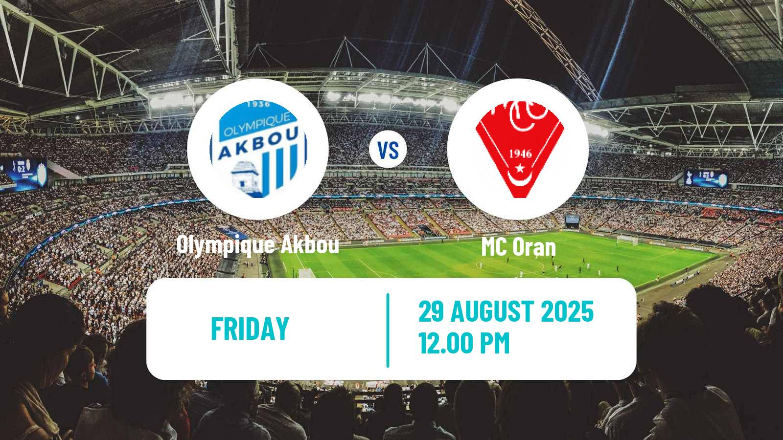 Football Algerian Ligue 1 Olympique Akbou - Oran