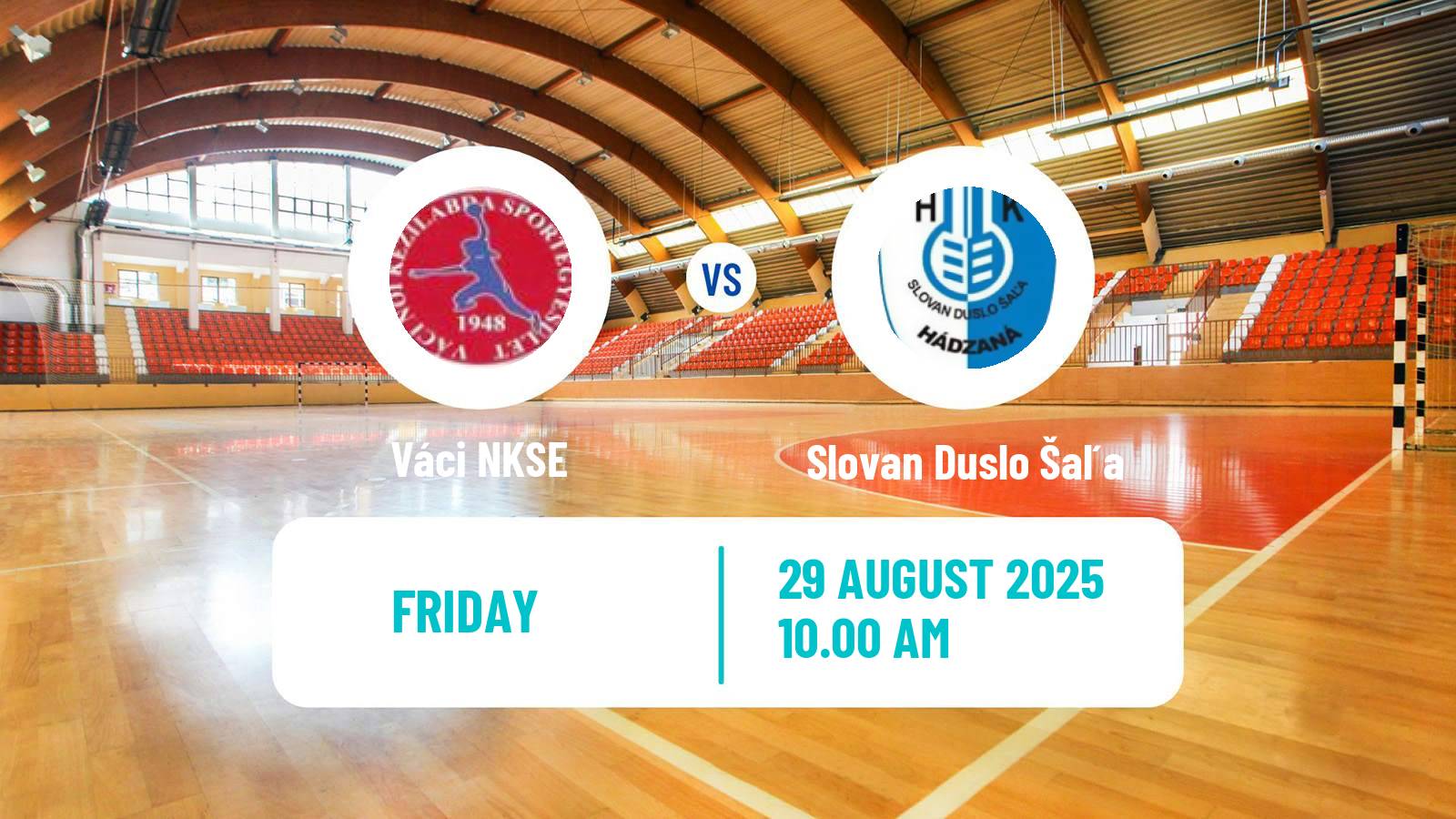 Handball Club Friendly Handball Women Váci NKSE - Slovan Duslo Šaľa
