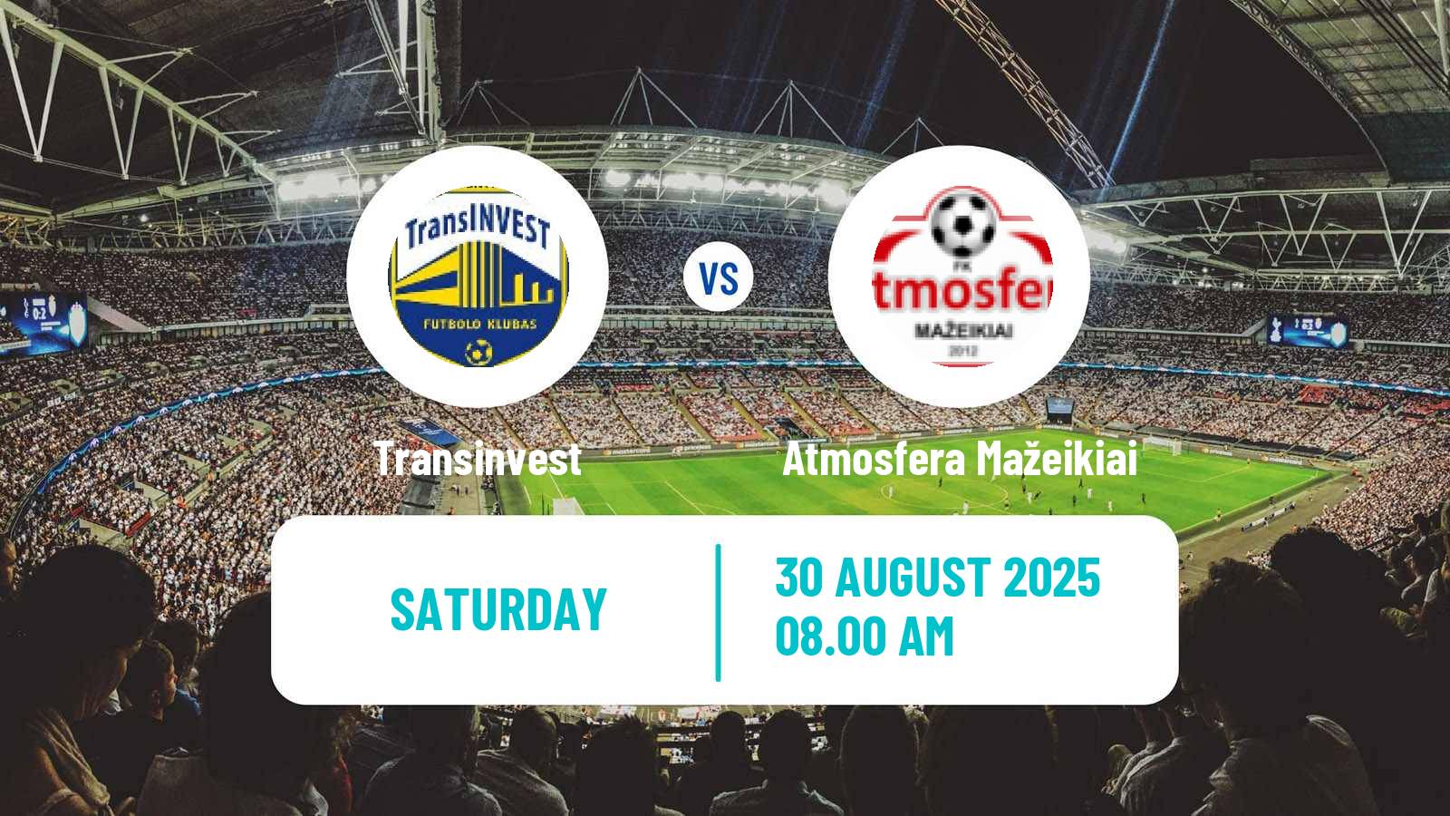 Football Lithuanian Division 2 Transinvest - Atmosfera Mažeikiai
