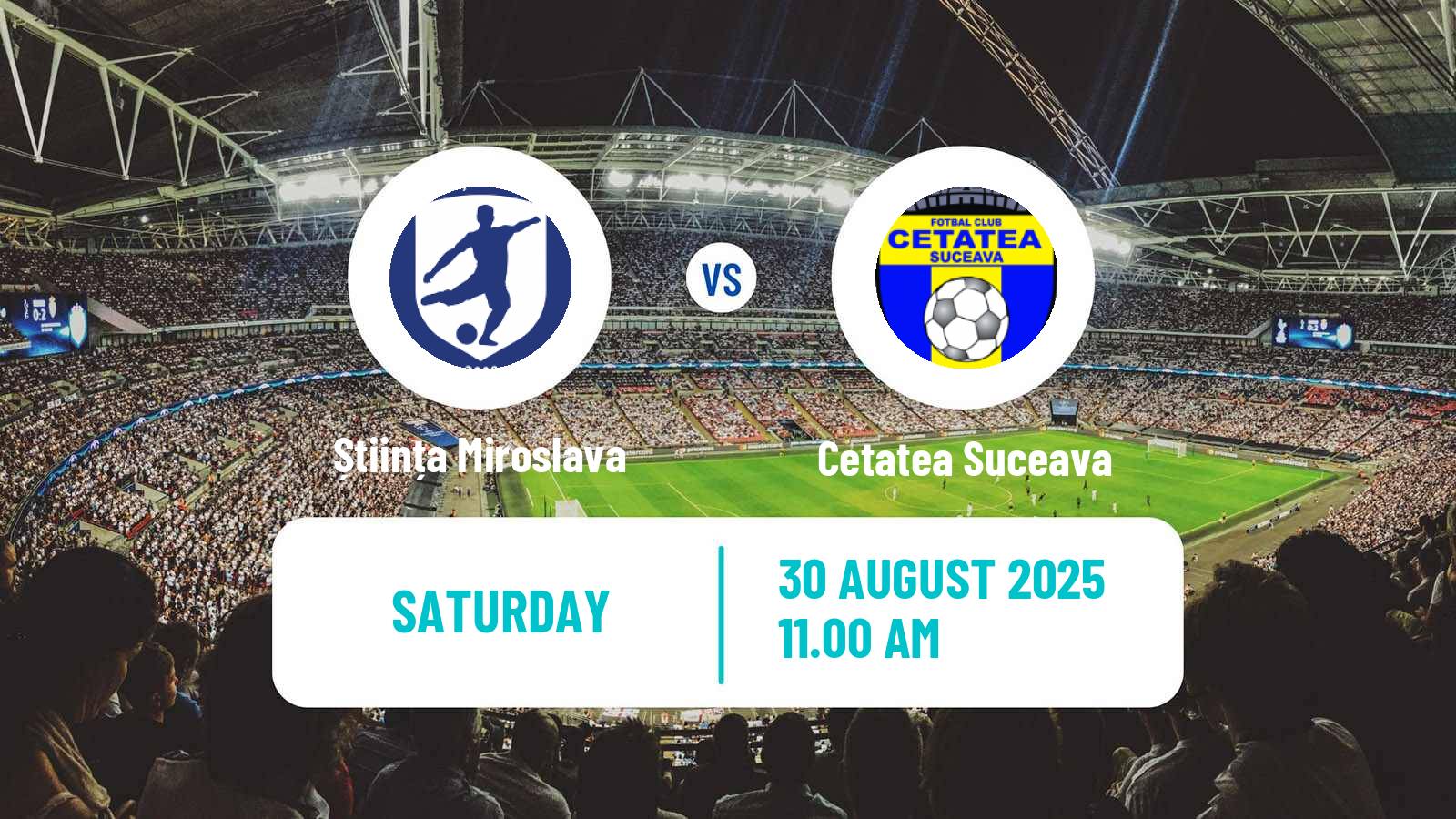 Football Romanian Liga 3 - Seria 1 Știința Miroslava - Cetatea Suceava
