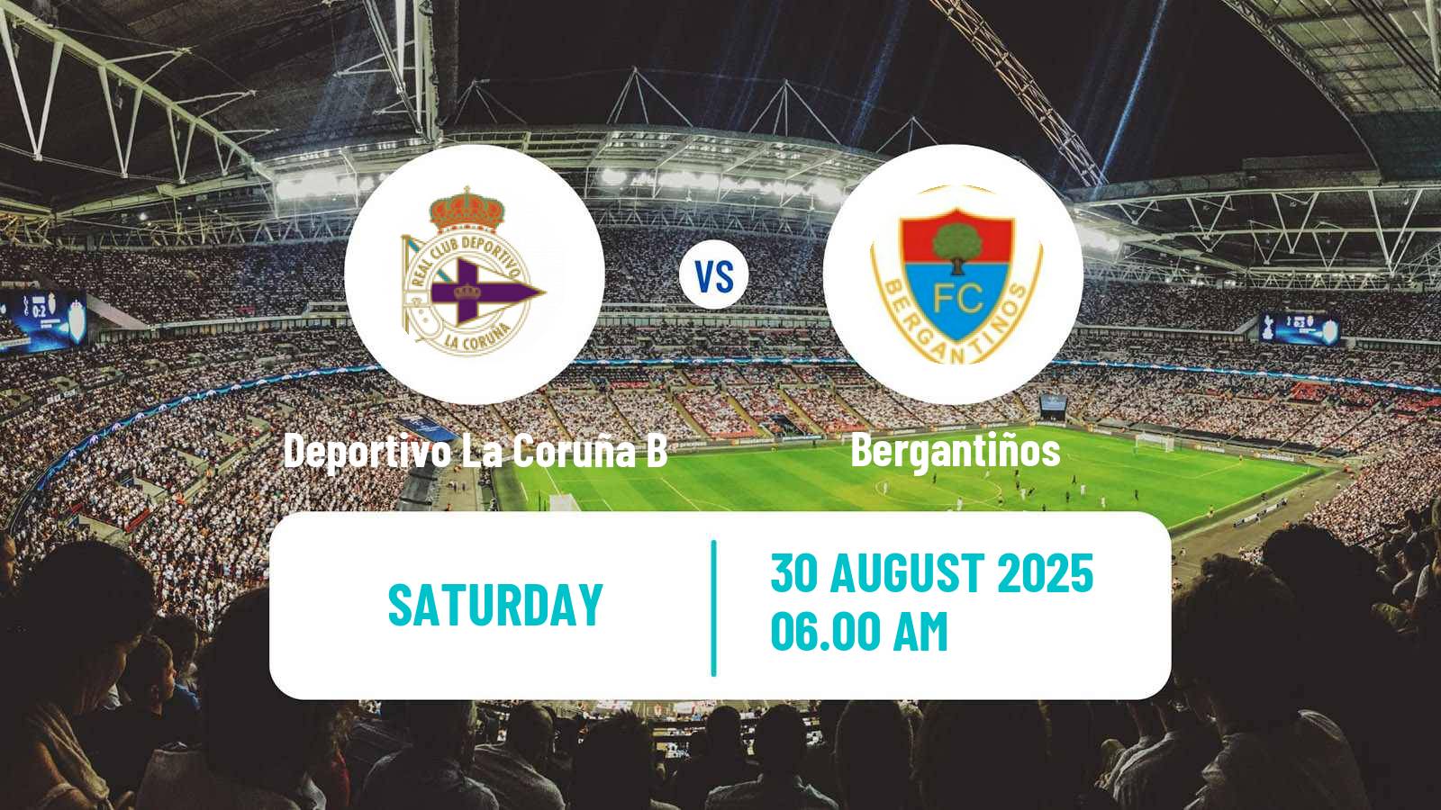 Football Club Friendly Deportivo La Coruña B - Bergantiños