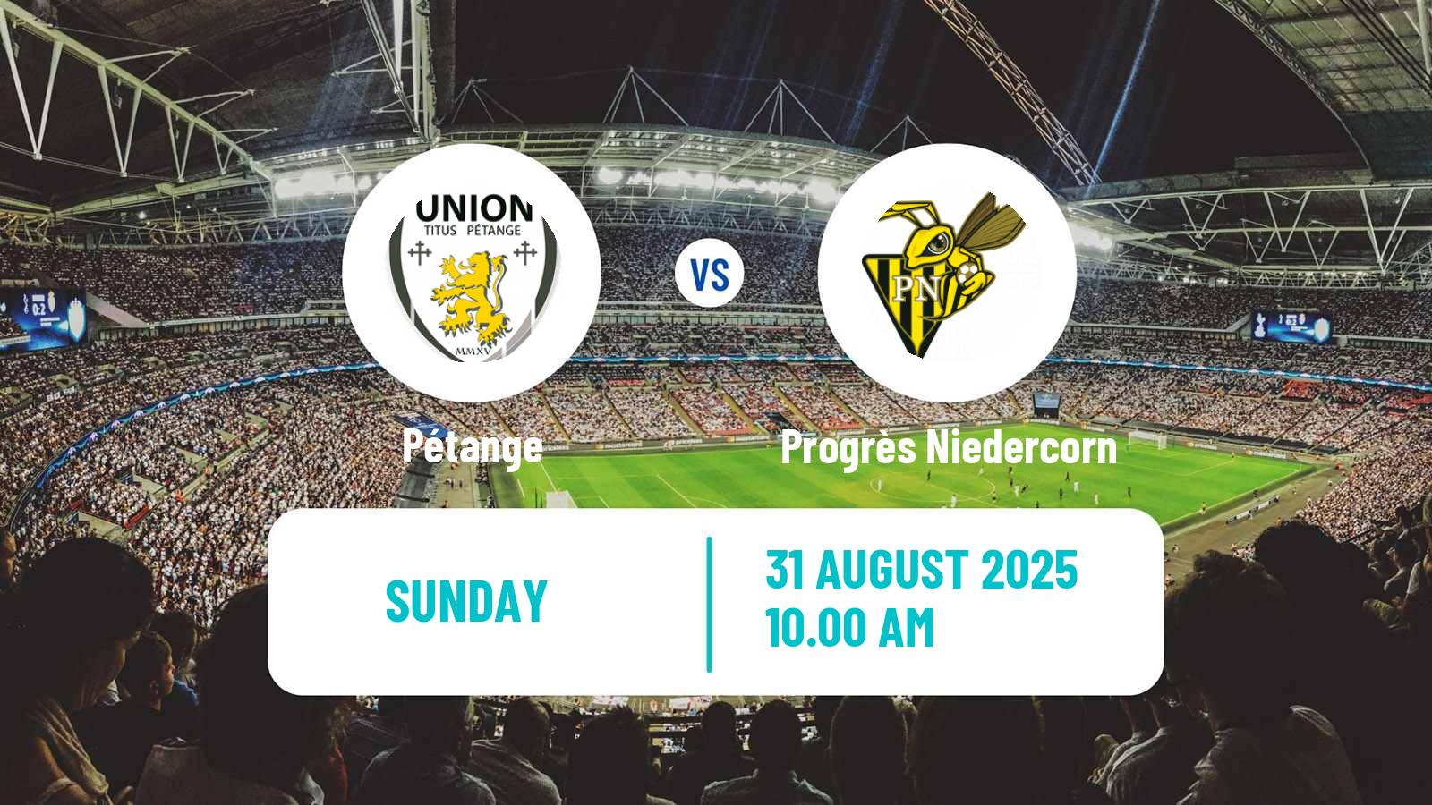Football Luxembourg National Division Pétange - Progrès Niedercorn