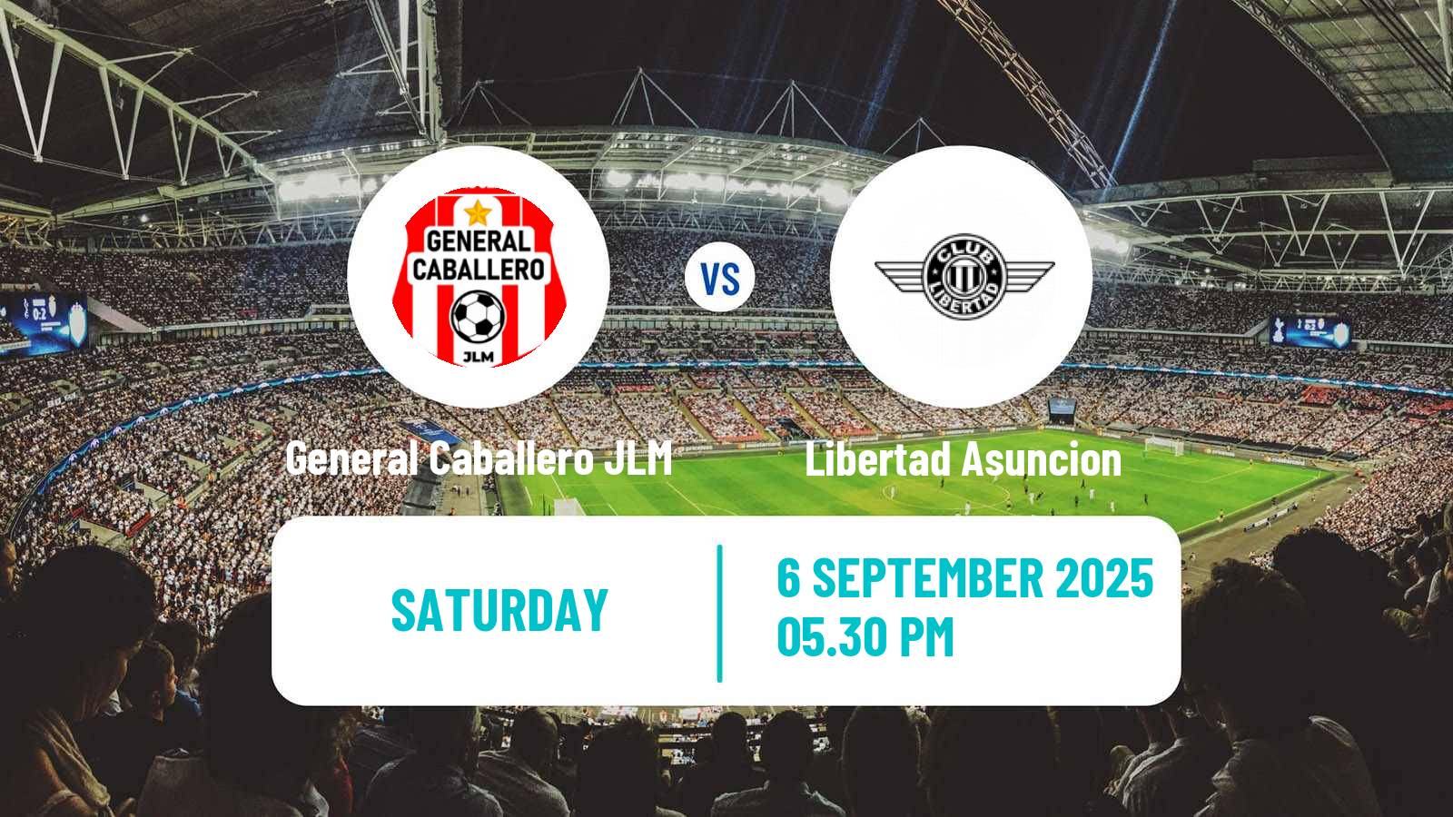 Football Paraguayan Primera Division General Caballero JLM - Libertad Asuncion