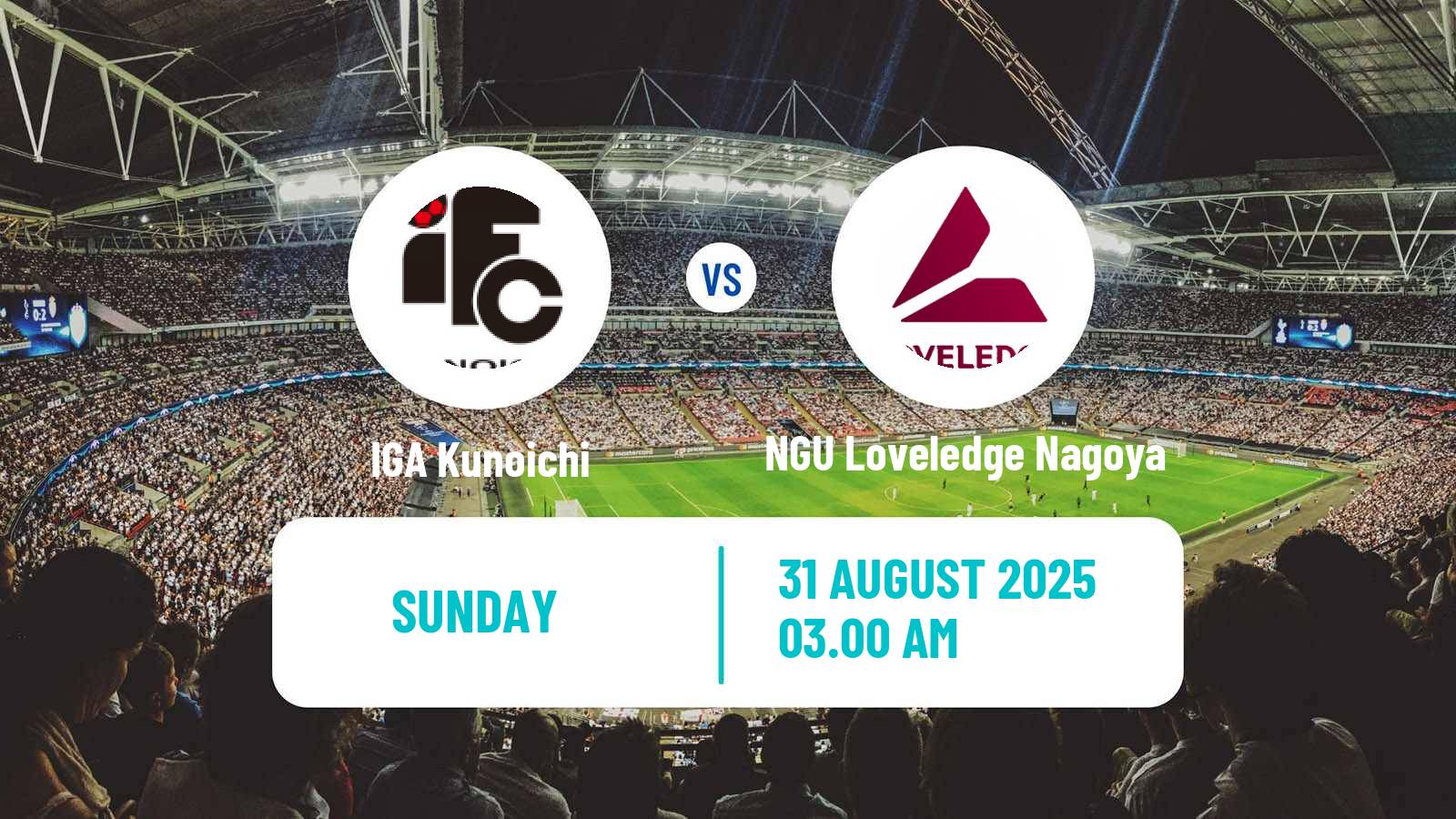 Football Japan Nadeshiko League Women IGA Kunoichi - NGU Loveledge Nagoya
