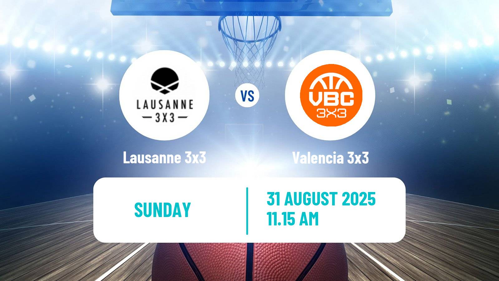 Basketball World Tour Debrecen 3x3 Lausanne 3x3 - Valencia 3x3