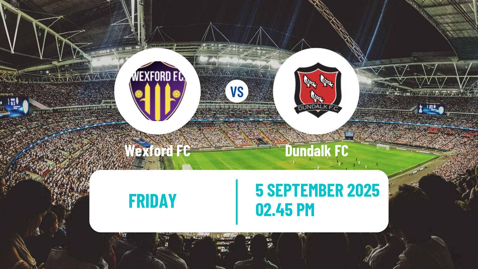 Football Irish Division 1 Wexford - Dundalk