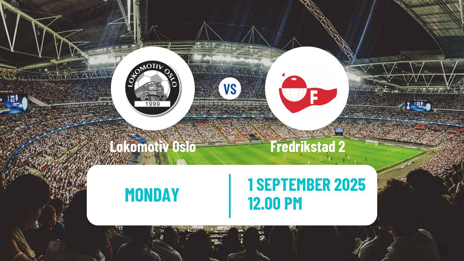 Football Norwegian Division 3 - Group 6 Lokomotiv Oslo - Fredrikstad 2