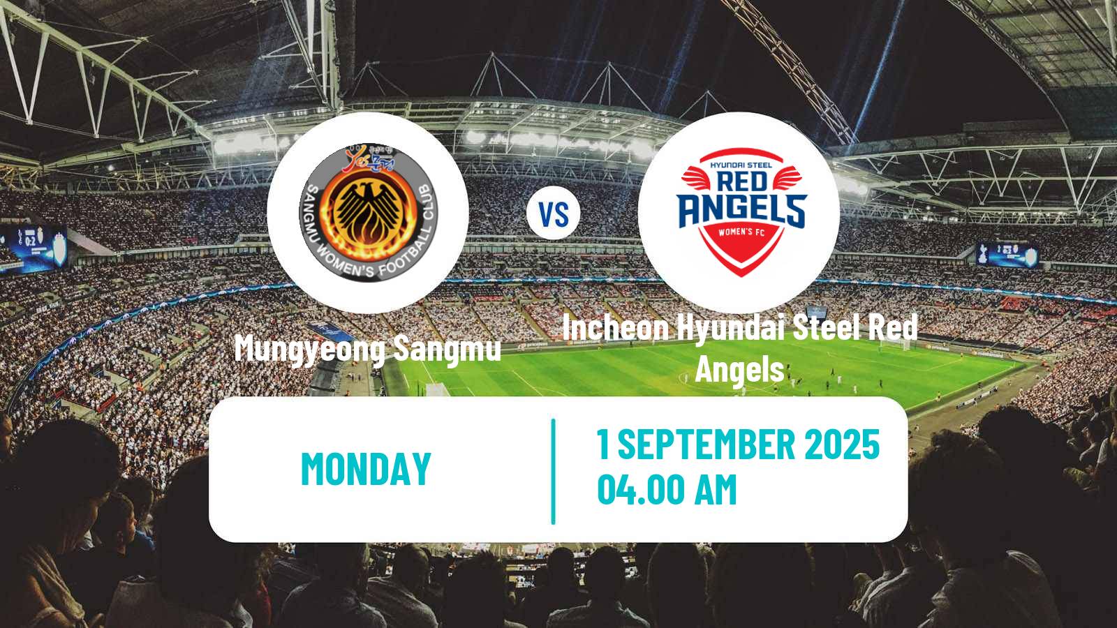 Football South Korean WK League Mungyeong Sangmu - Incheon Hyundai Steel Red Angels