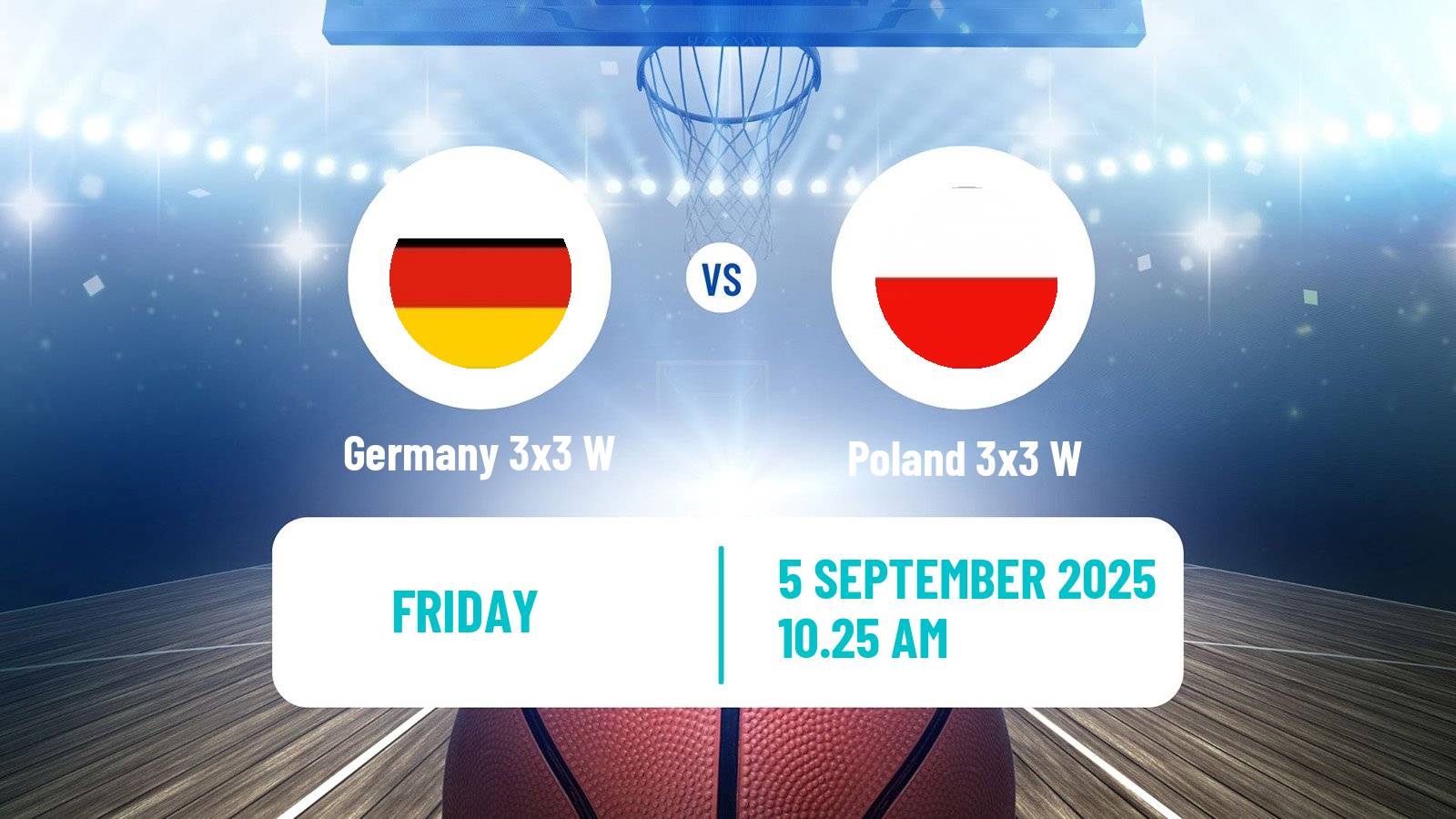 Basketball Europe Cup Basketball 3x3 Women Germany 3x3 W - Poland 3x3 W