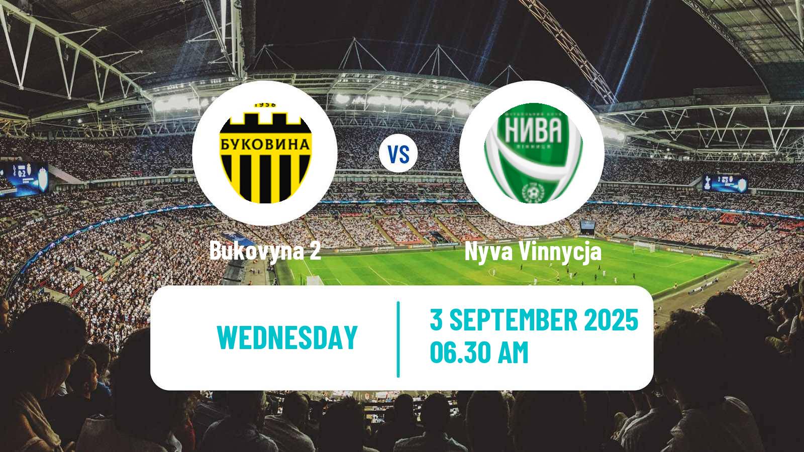 Football Ukrainian Druha Liga Bukovyna 2 - Nyva Vinnycja