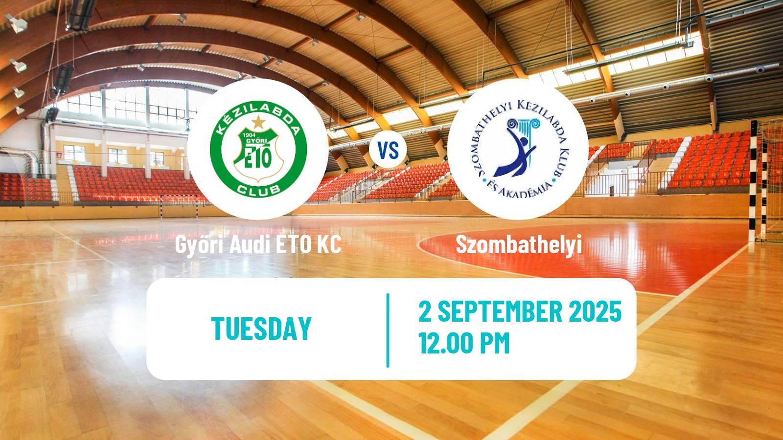 Handball Hungarian Division 1 Handball Women Győri Audi ETO KC - Szombathelyi