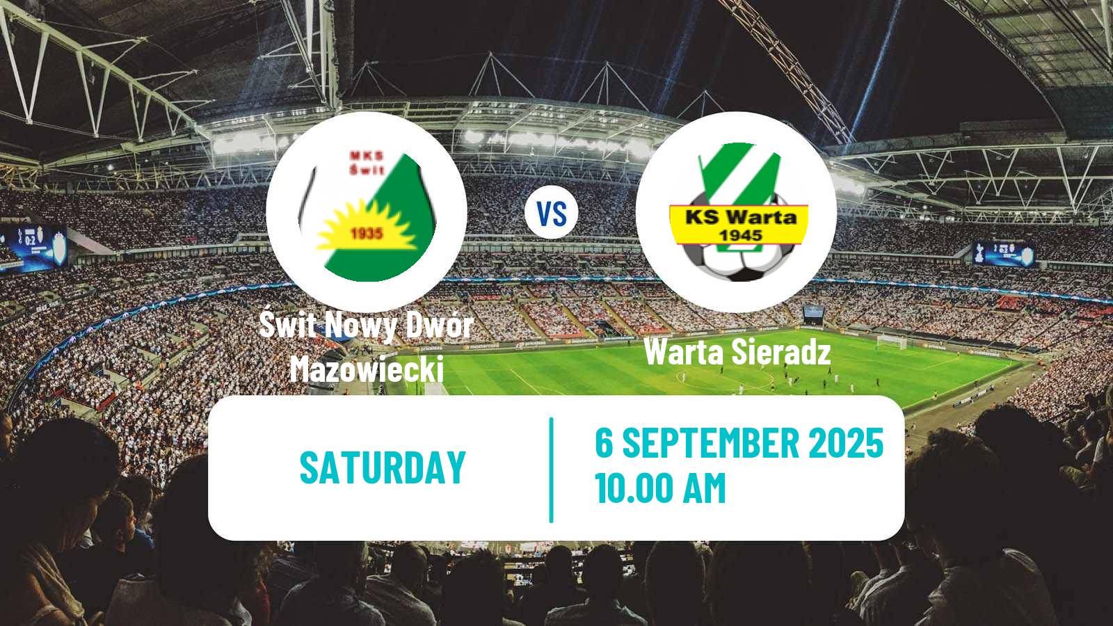 Football Polish Division 3 - Group I Świt Nowy Dwór Mazowiecki - Warta Sieradz