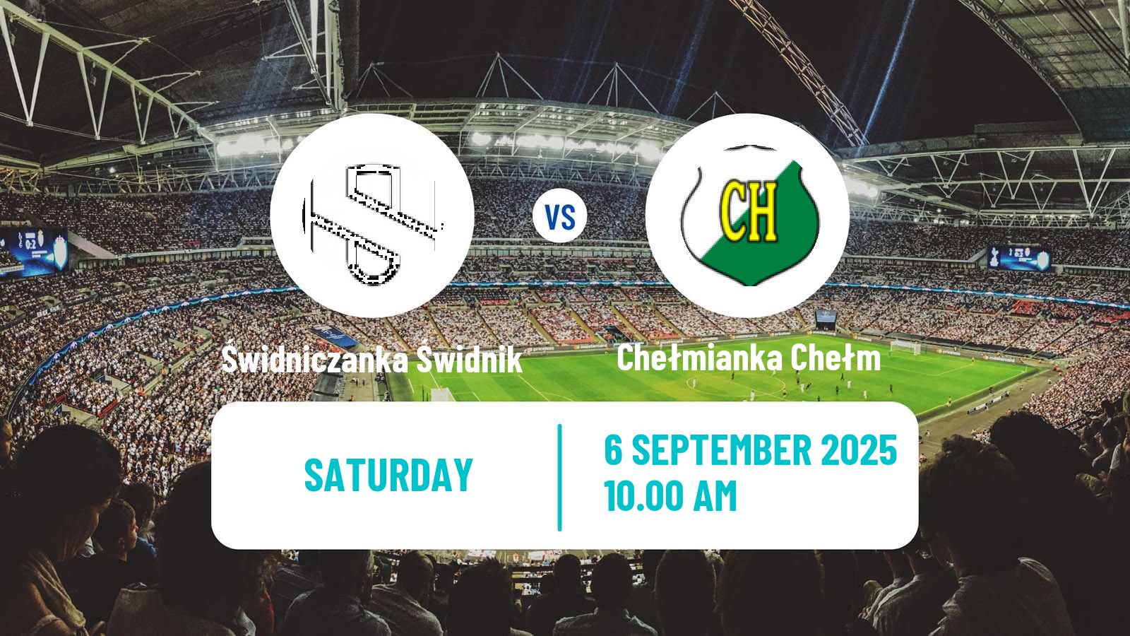 Football Polish Division 3 - Group IV Świdniczanka Świdnik - Chełmianka Chełm
