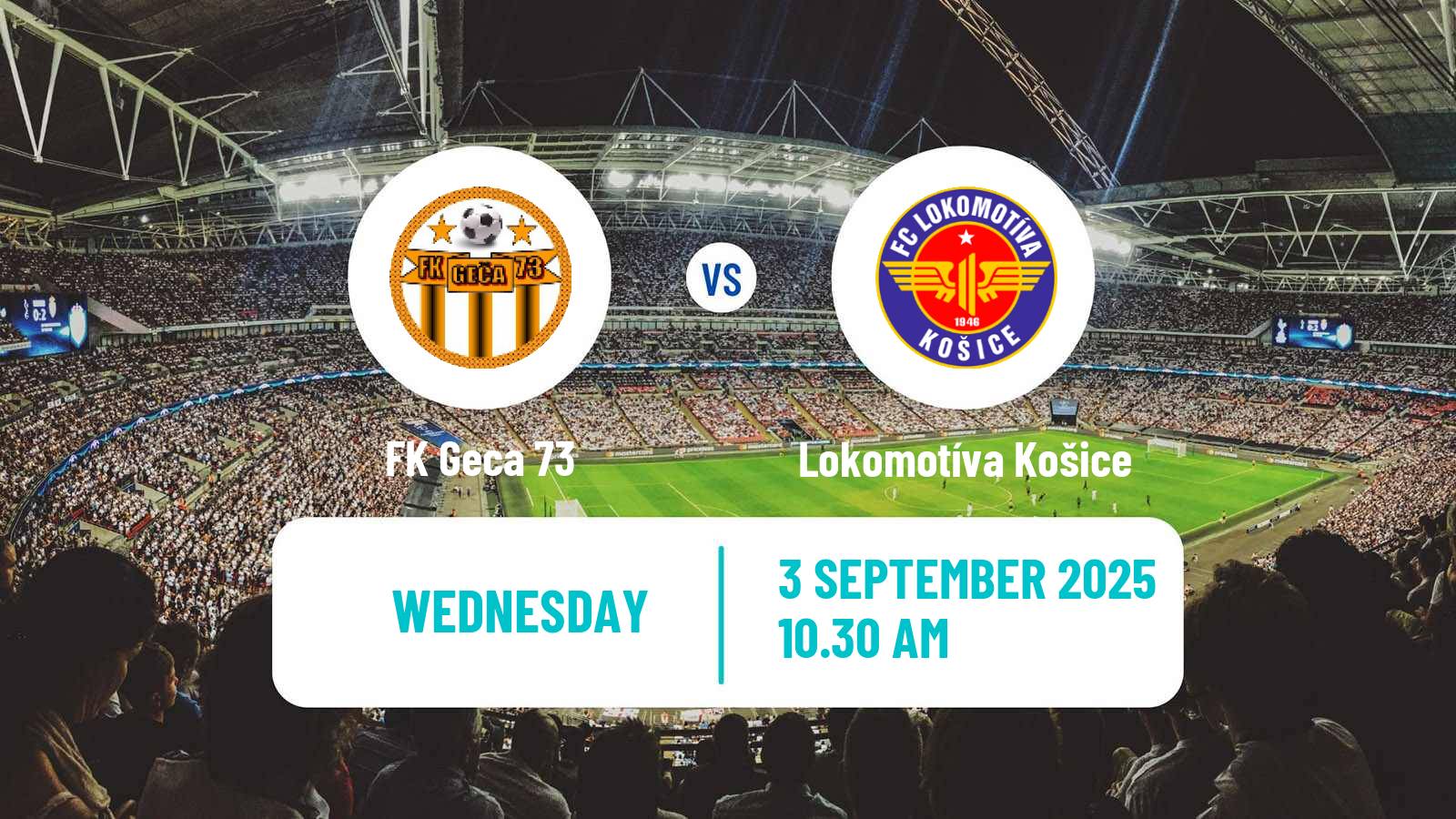 Football Slovak Cup Geca - Lokomotíva Košice