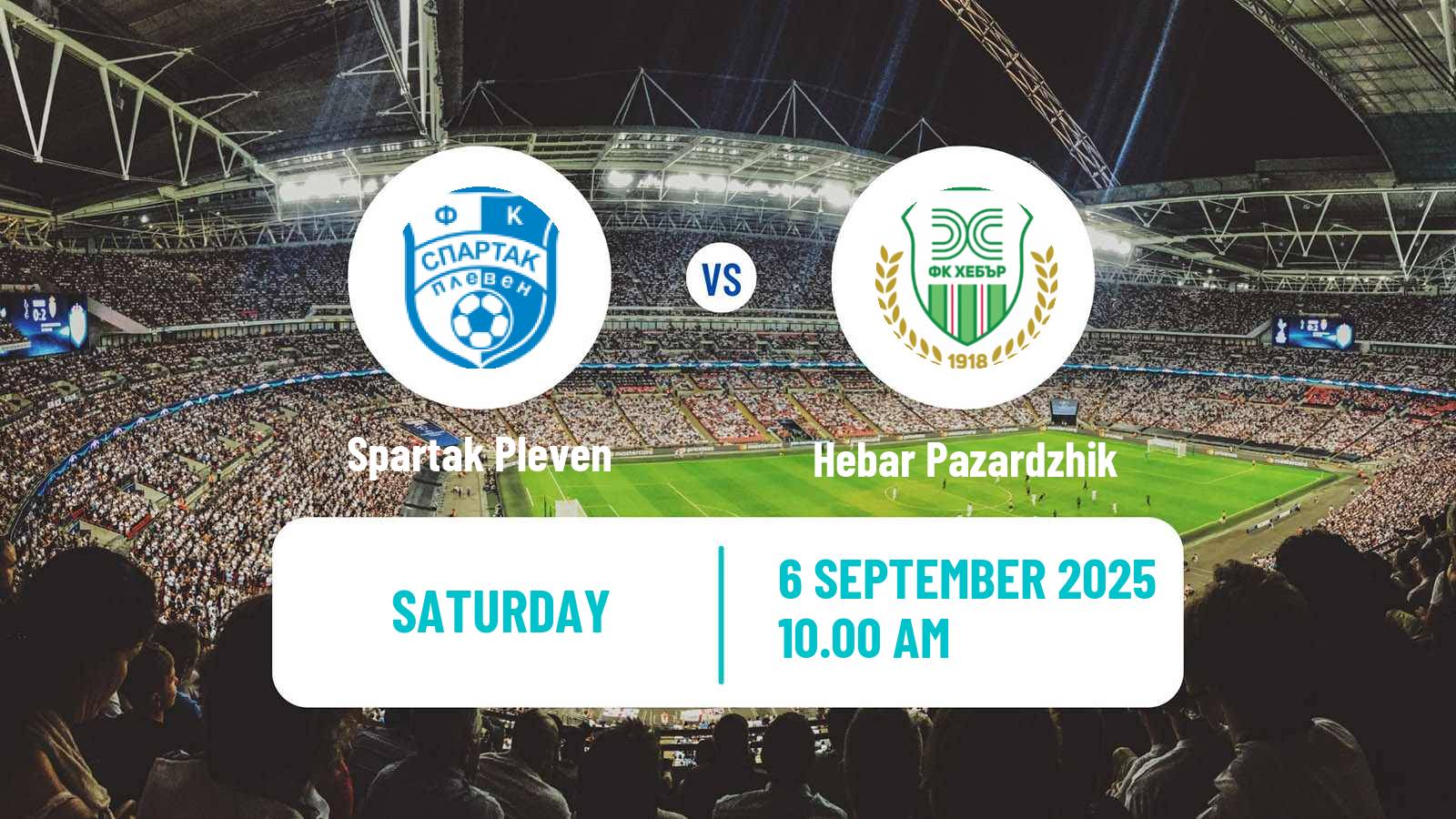 Football Bulgarian Vtora Liga Spartak Pleven - Hebar Pazardzhik