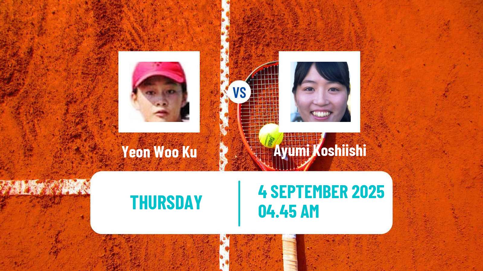 Tennis ITF W35 Nakhon Pathom 3 Women Yeon Woo Ku - Ayumi Koshiishi